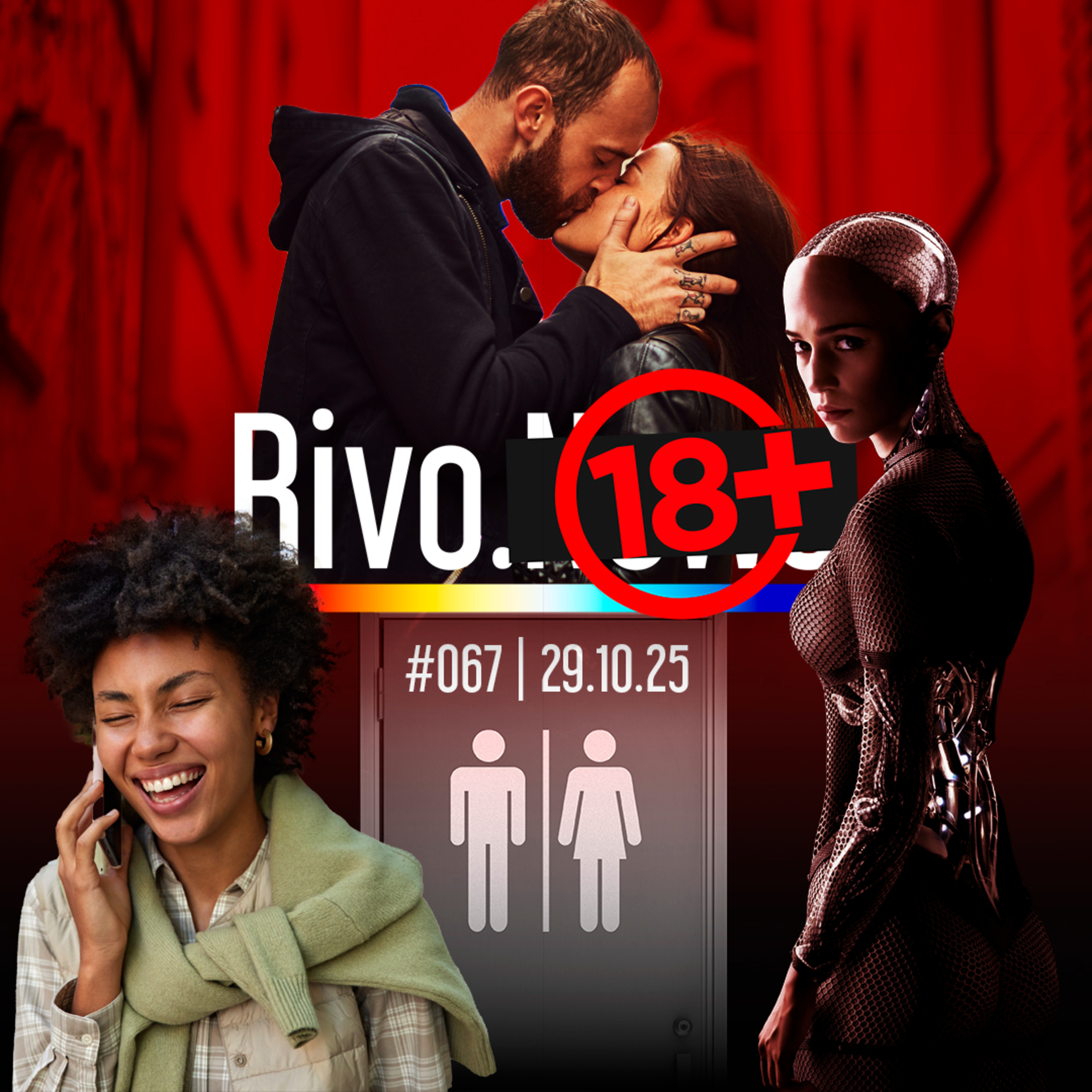 SEXO POR TELEFONE, RELACIONAMENTOS COM IA, CIÊNCIA DO BEIJO E PEEGASM | Rivo18+ #067 - 29/10 episode artwork