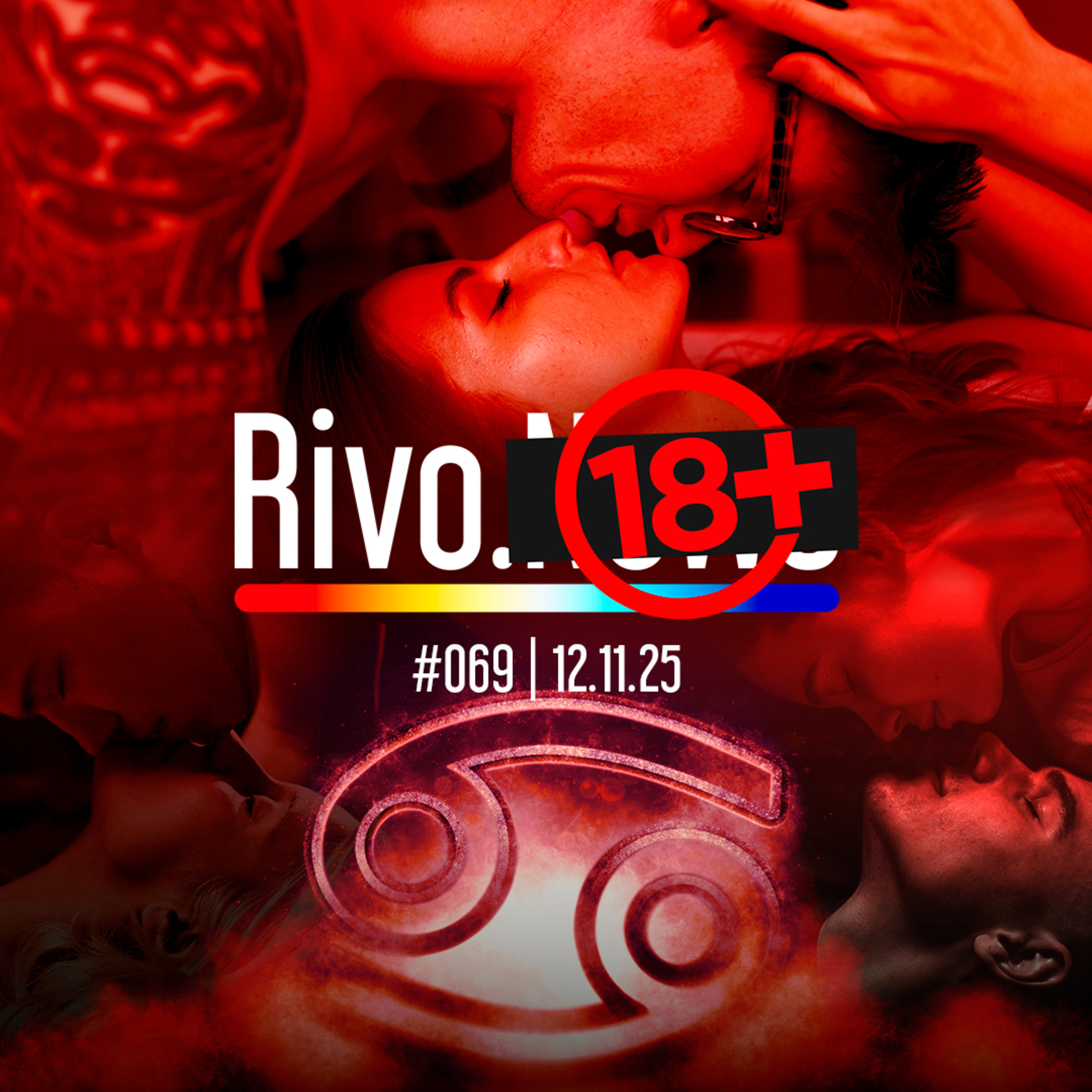 FETICHE DO MEDO, PRÁTICA DO CAMBOJA, TUDO SOBRE 69 E A VOLTA DO CHUPISCO | Rivo18+ #069 - 12/11 episode artwork