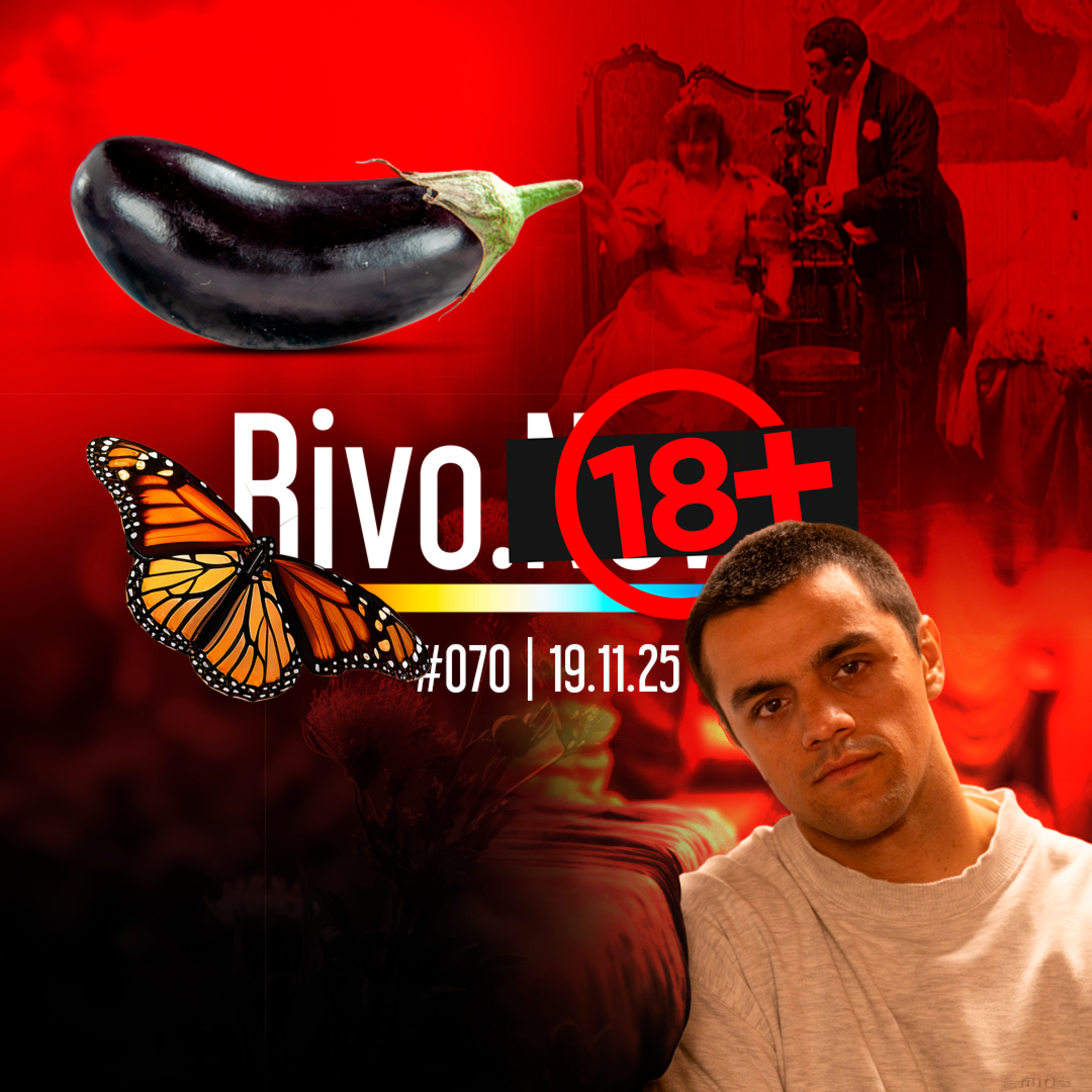 COLOSSO MATT DE MINNESOTA, BORBOLETA PARAGUAIA, FETICHE EM PRESOS E PRIMEIRO FILME PORNÔ | Rivo18+ #070 - 19/11 episode artwork