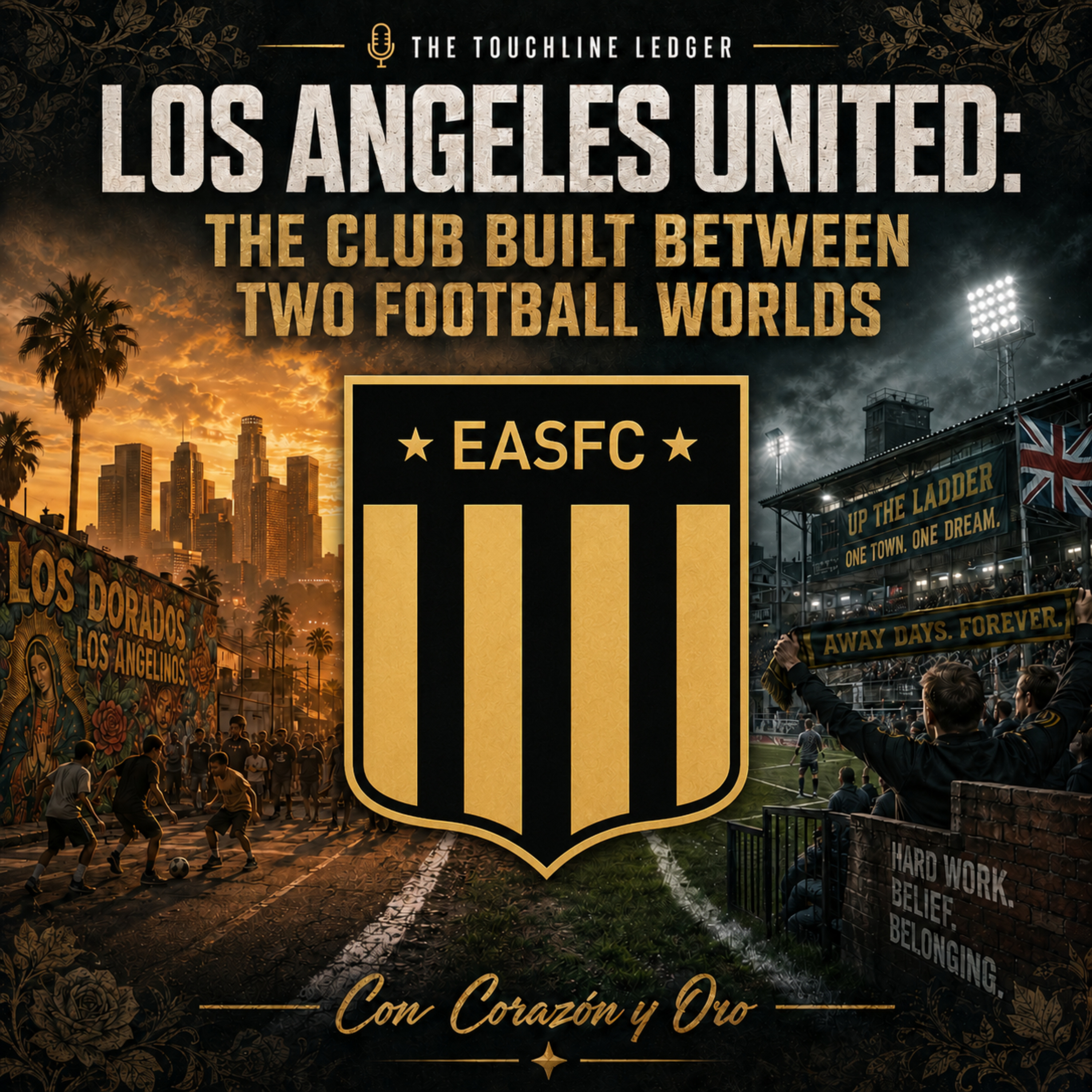 2. Los Angeles United: The Club Built Between Two Football Worlds episode artwork