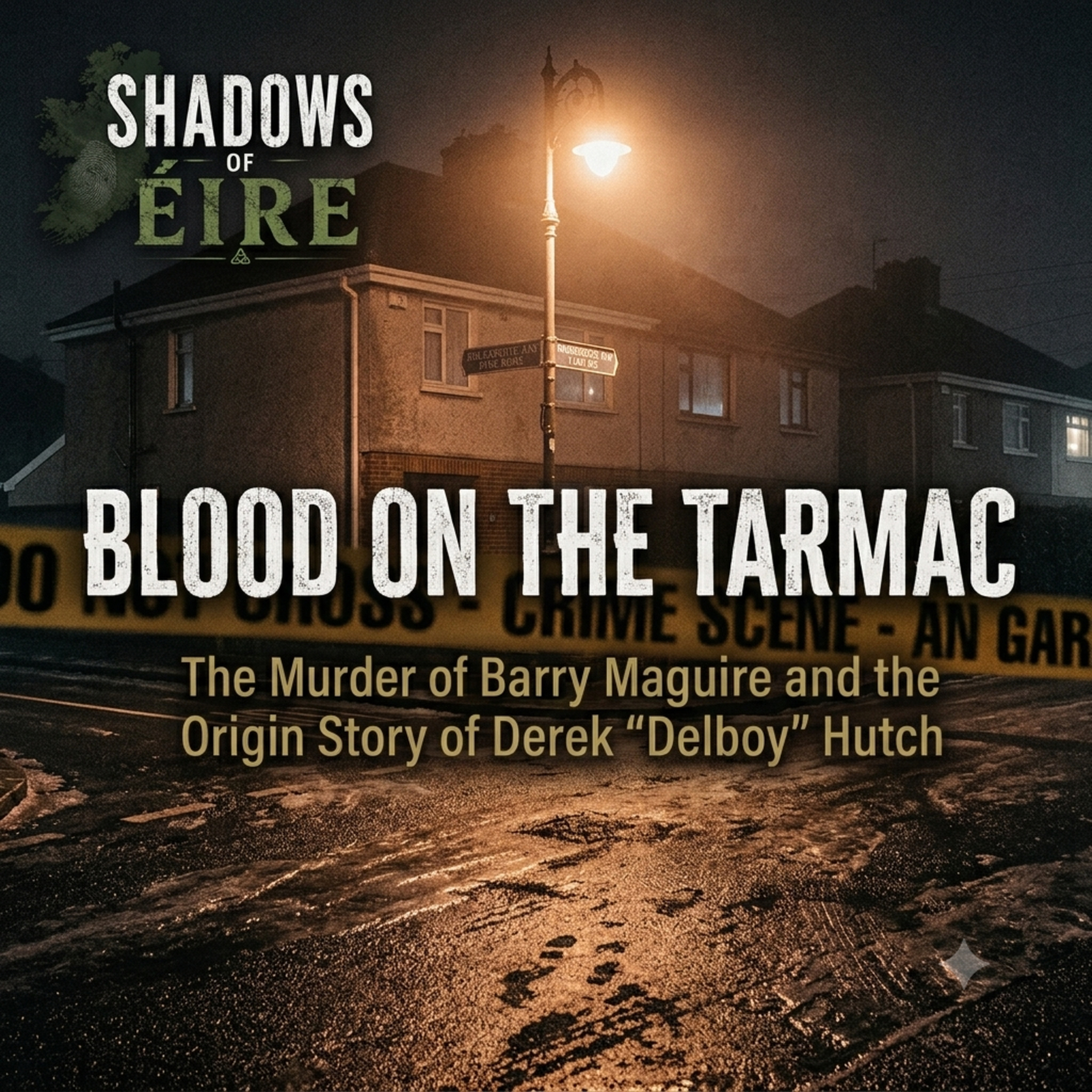 5. Blood on the Tarmac: The murder of Barry Maguire and the origin story of Derek “Delboy” Hutch