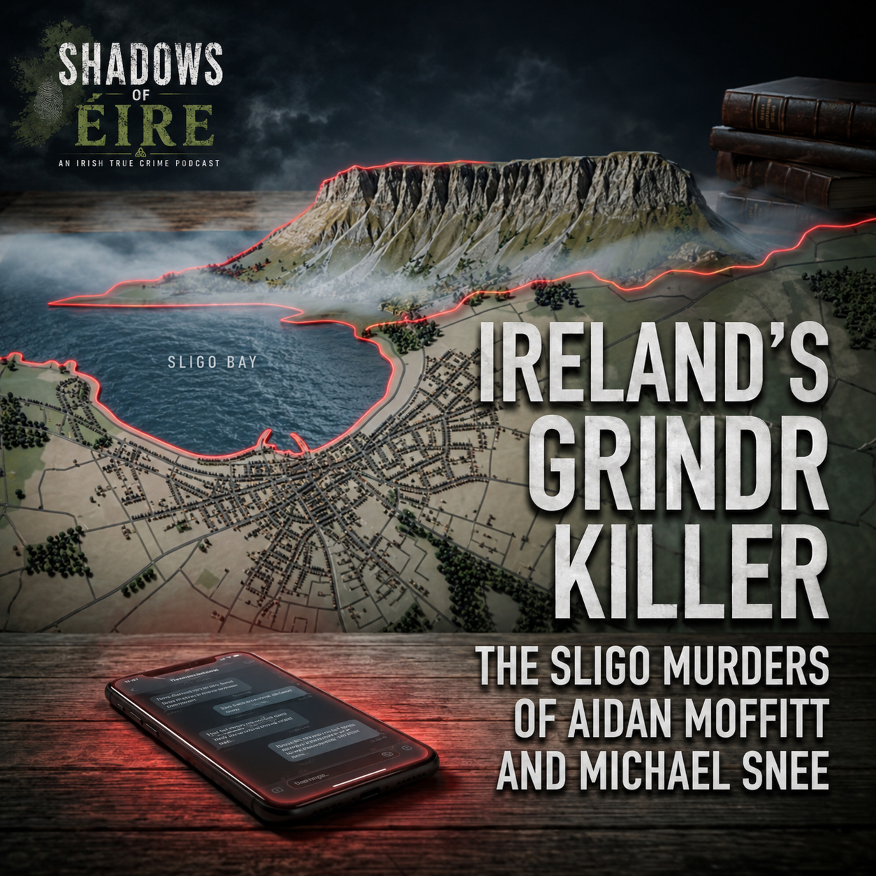 23. Ireland’s Grindr Killer: The Sligo Murders of Aidan Moffitt and Michael Snee episode artwork