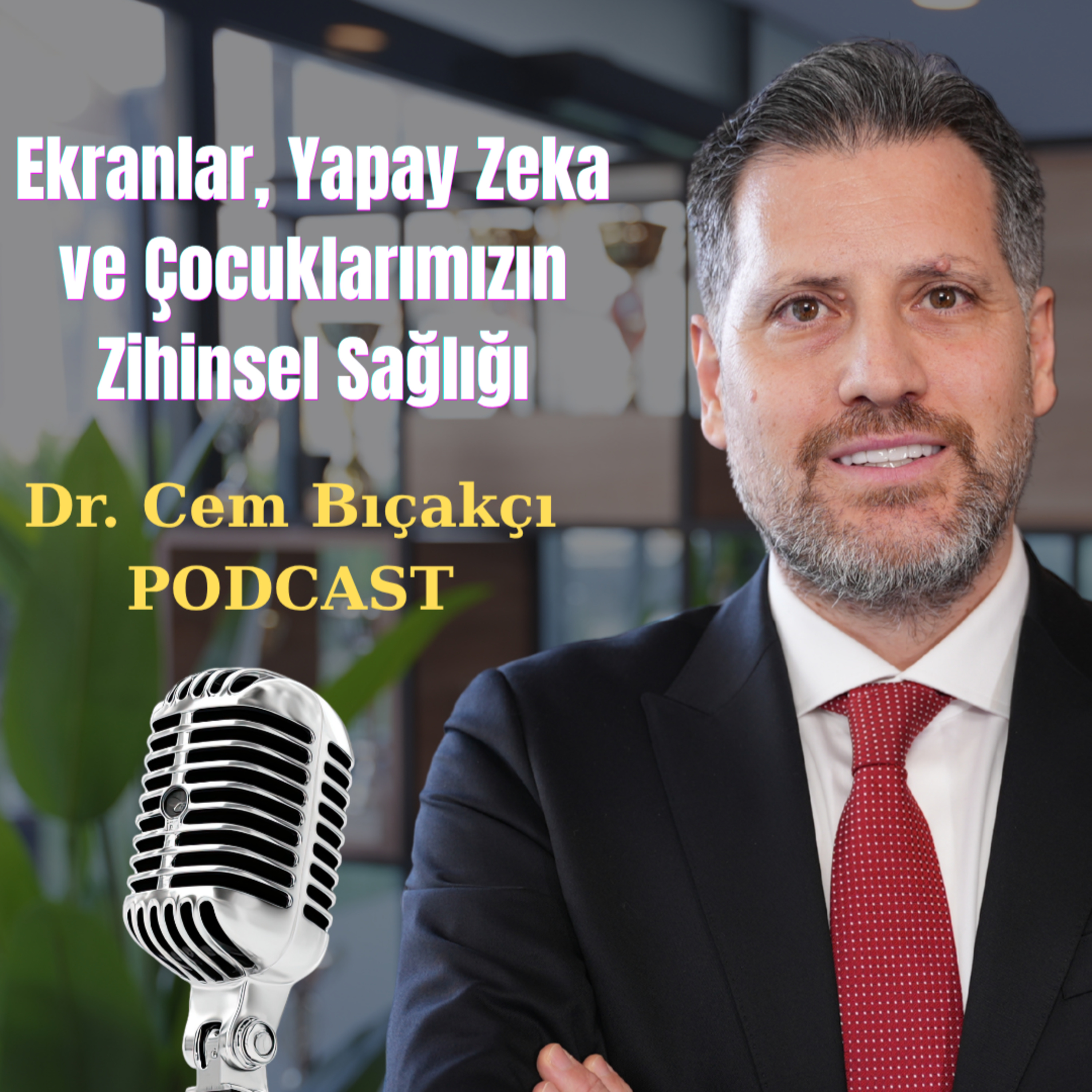 Ekranlar, Yapay Zeka ve Çocuklarımızın Zihinsel Sağlığı episode artwork