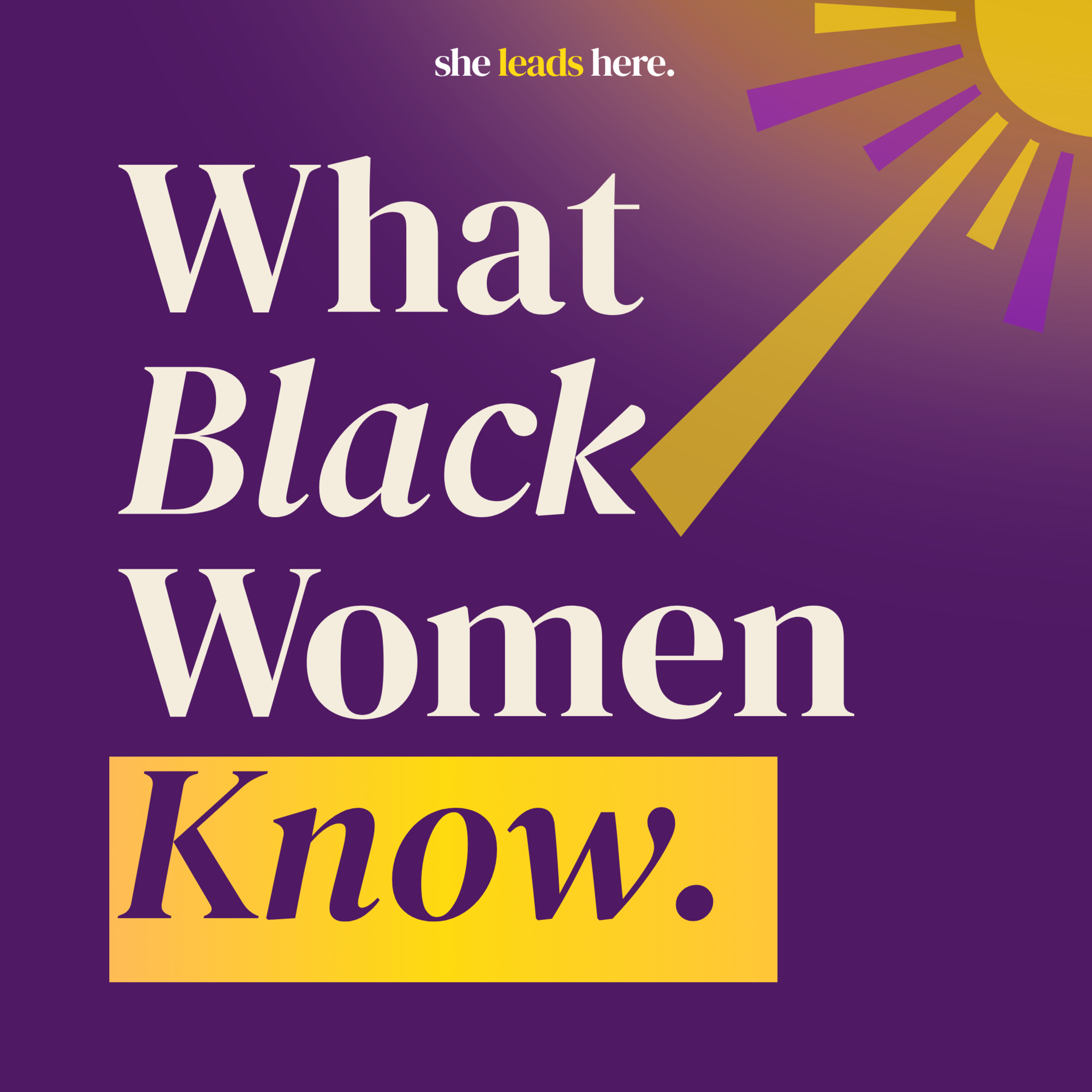 What Black Women Know - Official Trailer episode artwork