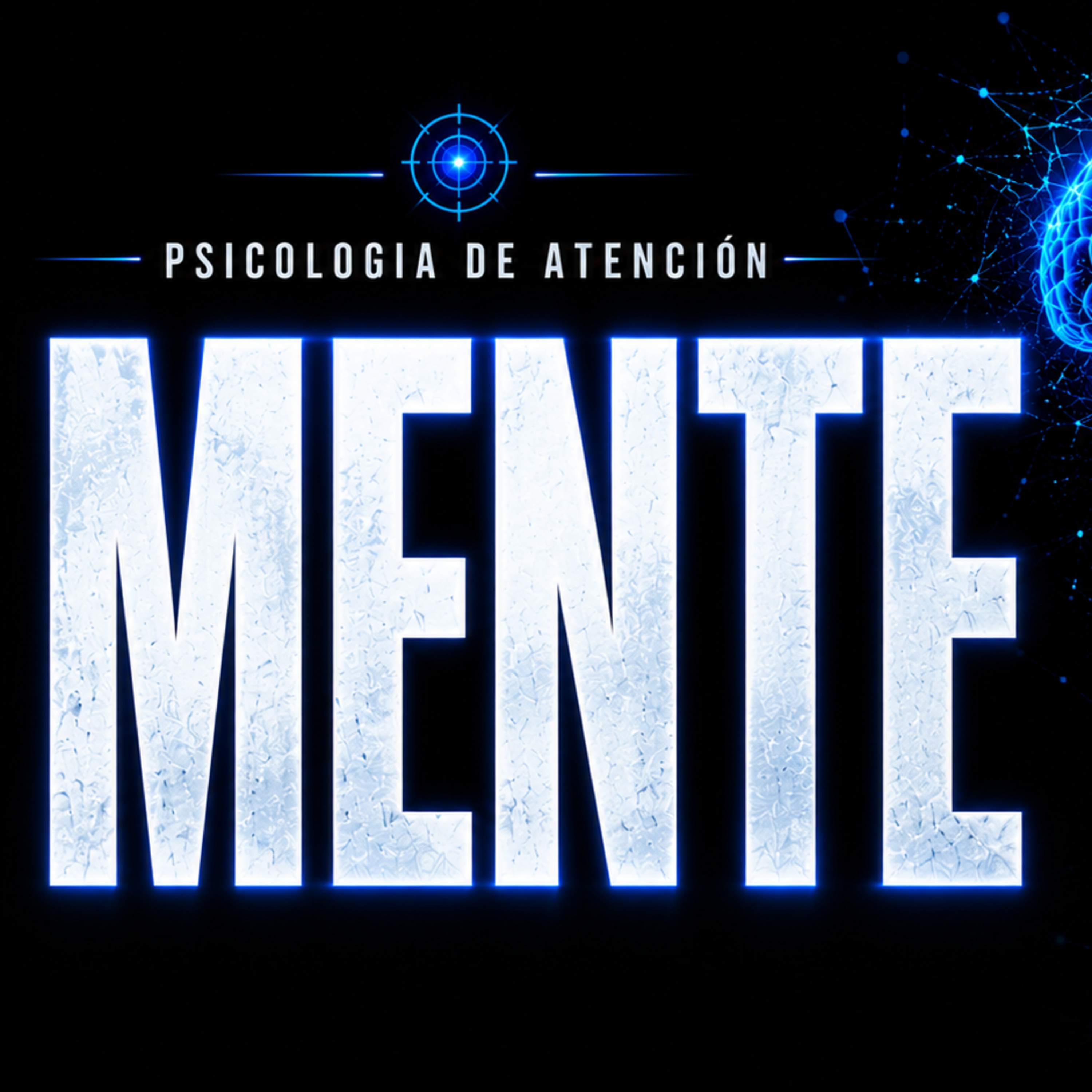 MENTE - Todo el mundo cree saber qué es la atención PSICOLOGIA DE LA ATENCIÓN episode artwork