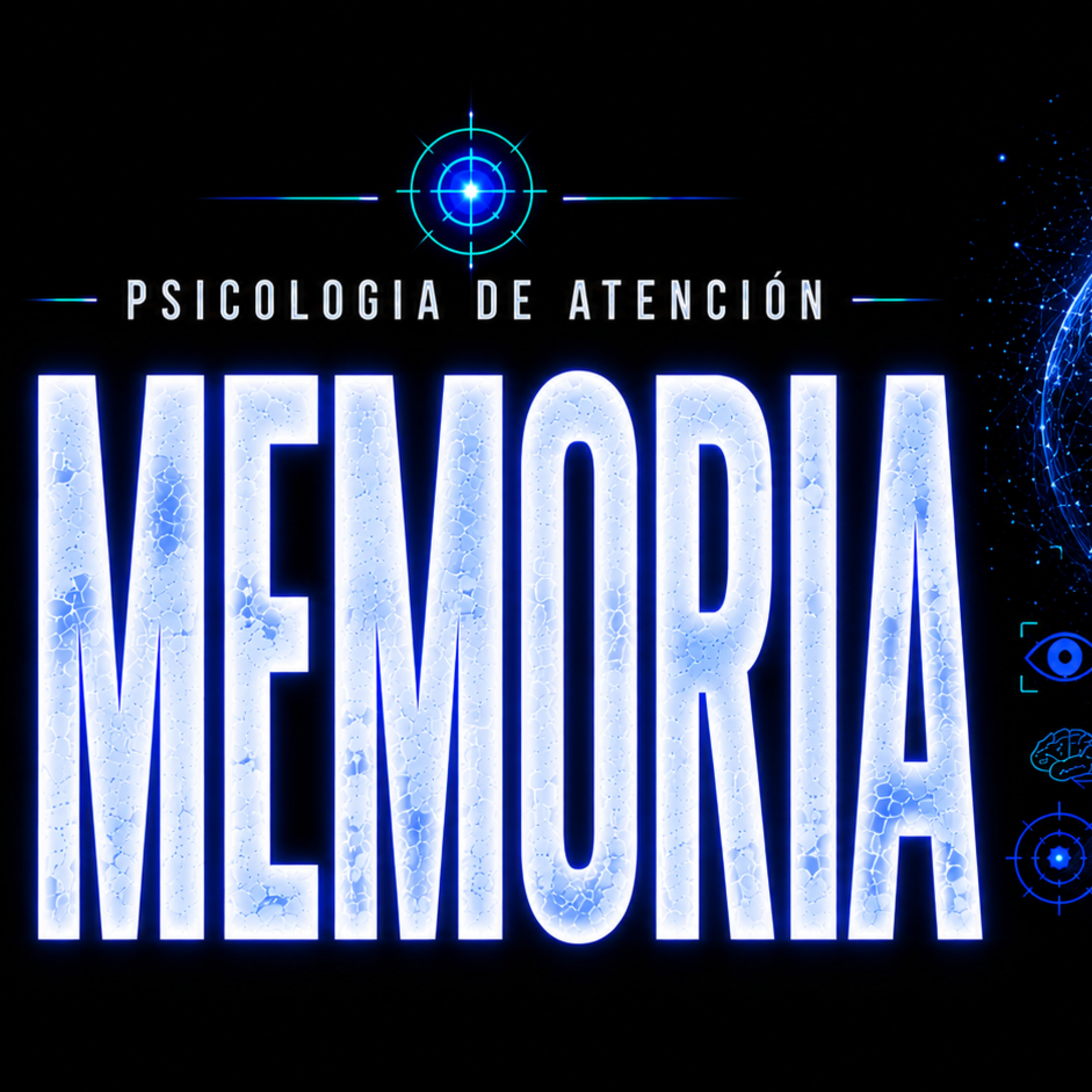 MEMORIA - Lo que atiendes, lo recuerdas PSICOLOGIA DE LA ATENCIÓN episode artwork