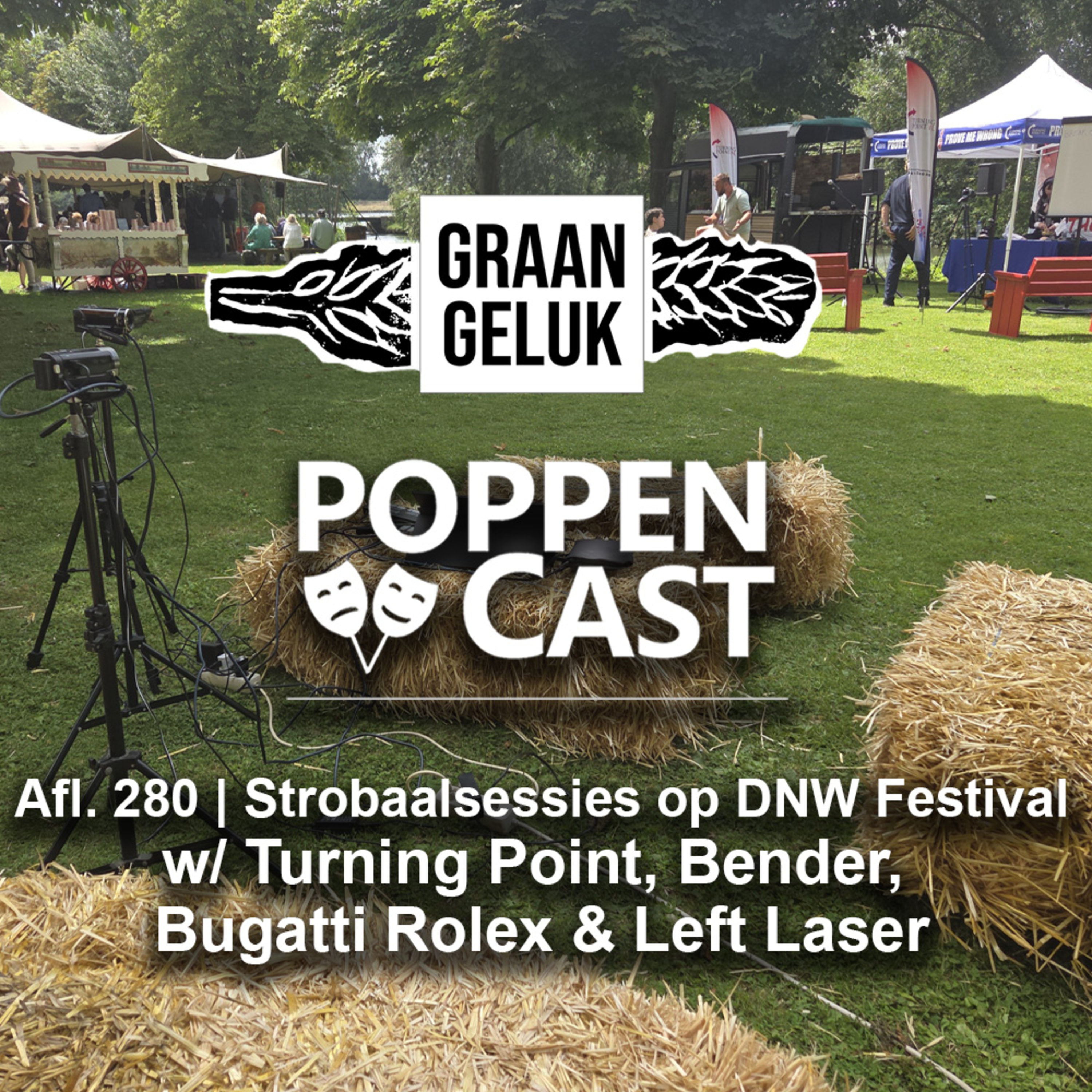 #280 | StrobaalSessies op DNW Festival w/ Turning Point, Bender, Bugatti Rolex & Left Laser