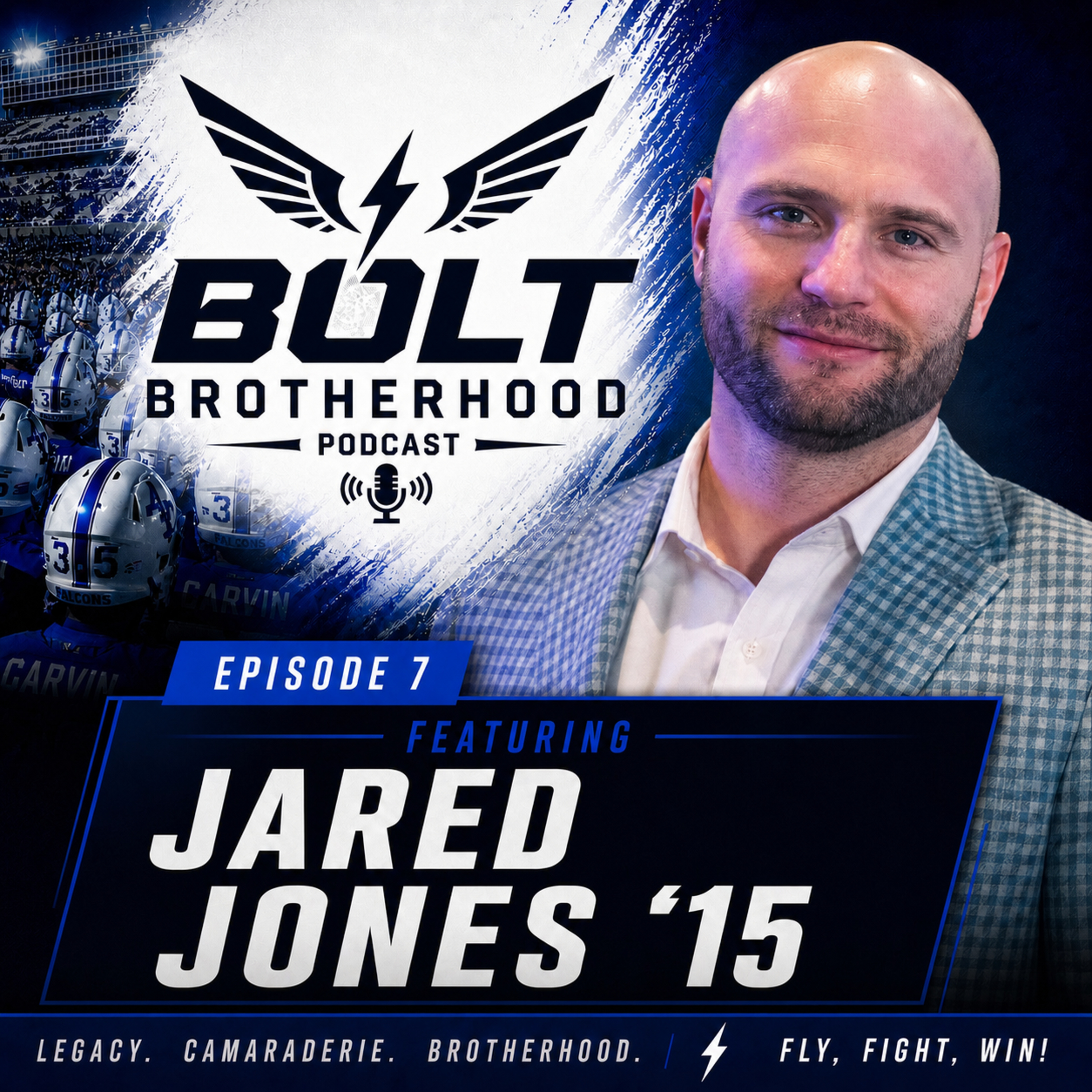 Can't Do It Alone | Jared Jones '15 | Bolt Brotherhood Podcast Ep. 7 episode artwork