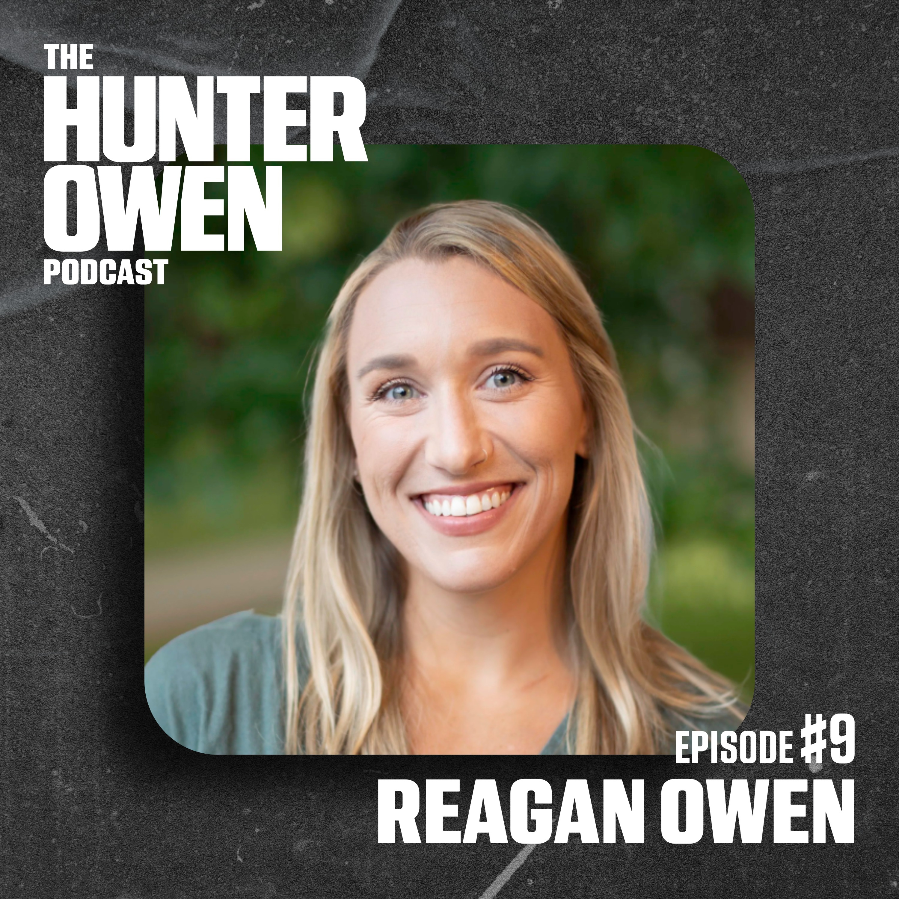 #9 - Reagan Owen episode artwork