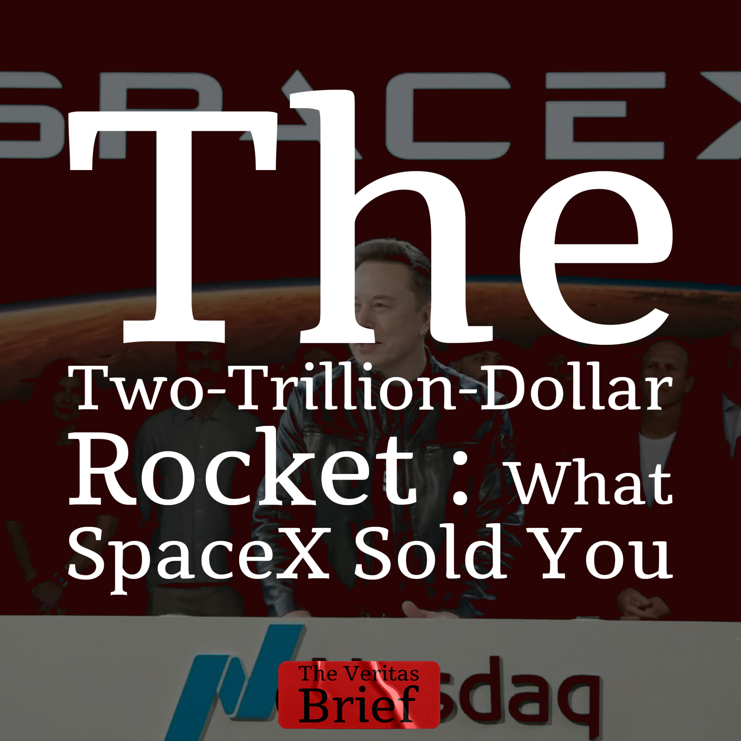 The $2 Trillion Rocket: What SpaceX Didn't Tell You About Its IPO episode artwork