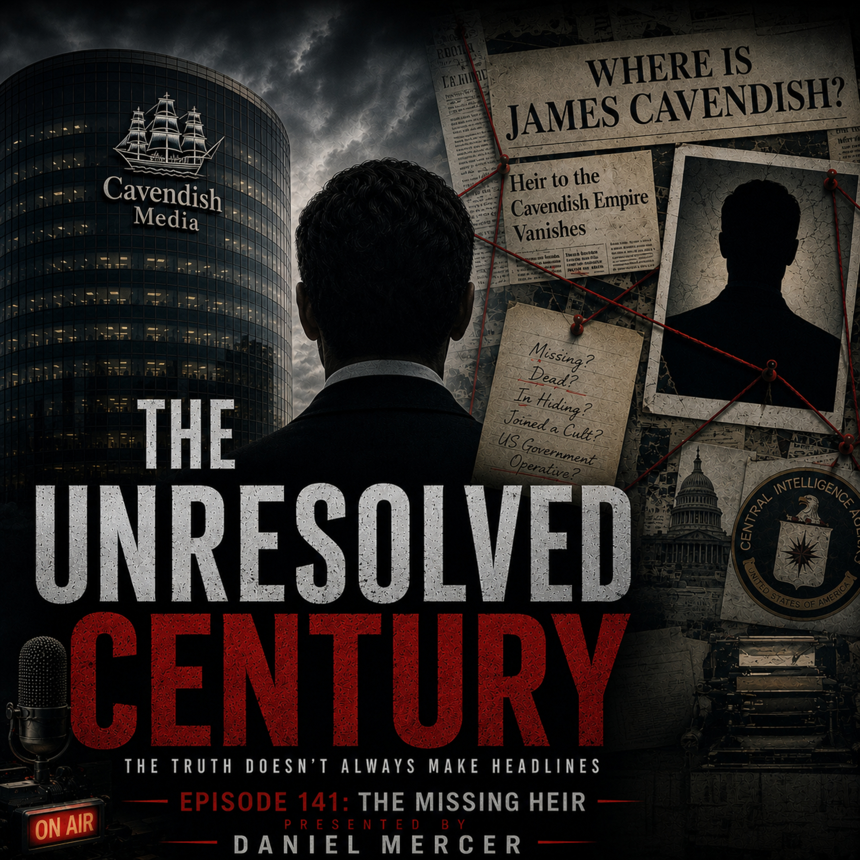 "The Unresolved Century Episode 141: The Missing Heir" episode artwork
