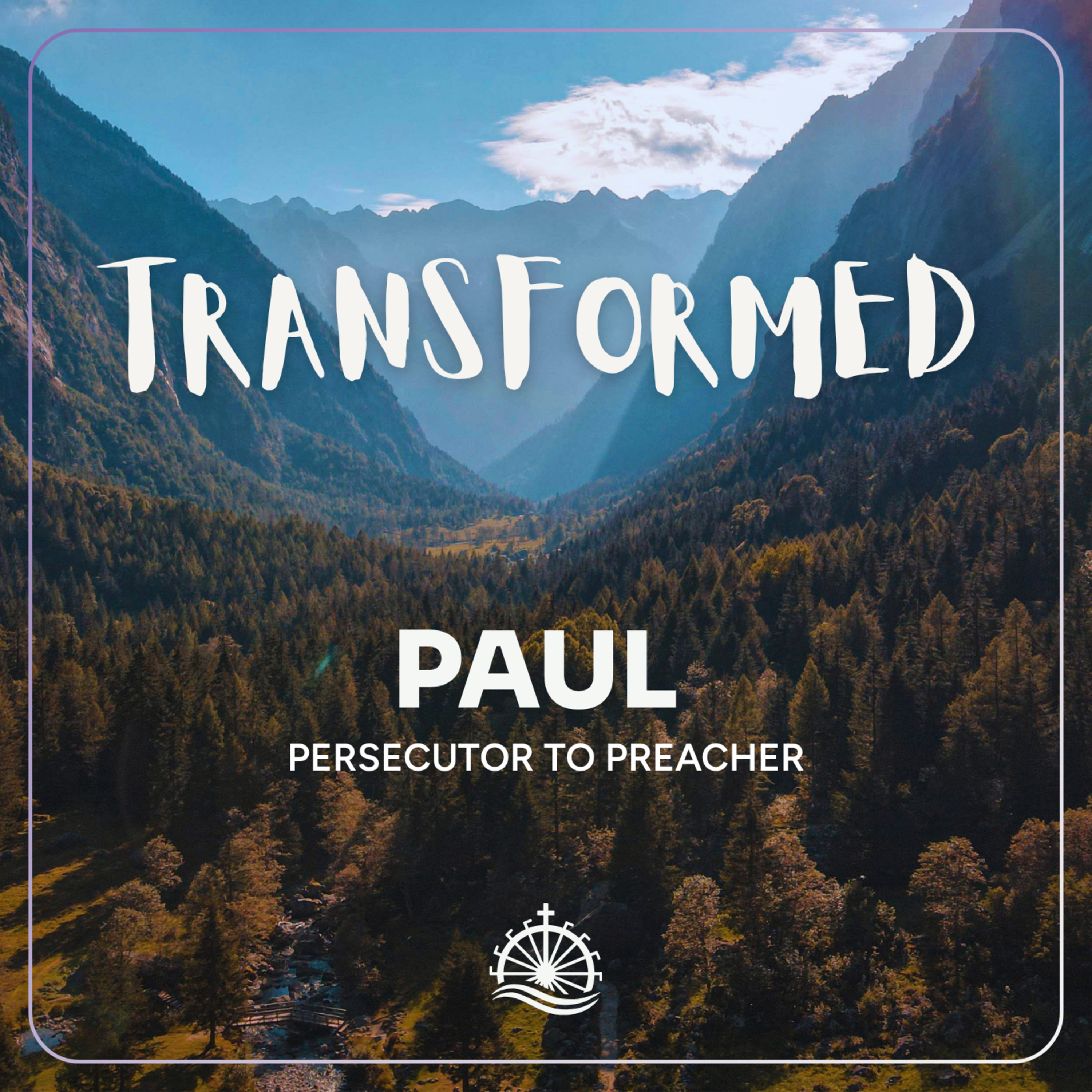 Artwork for Transformed // Paul - Persecutor to Preacher