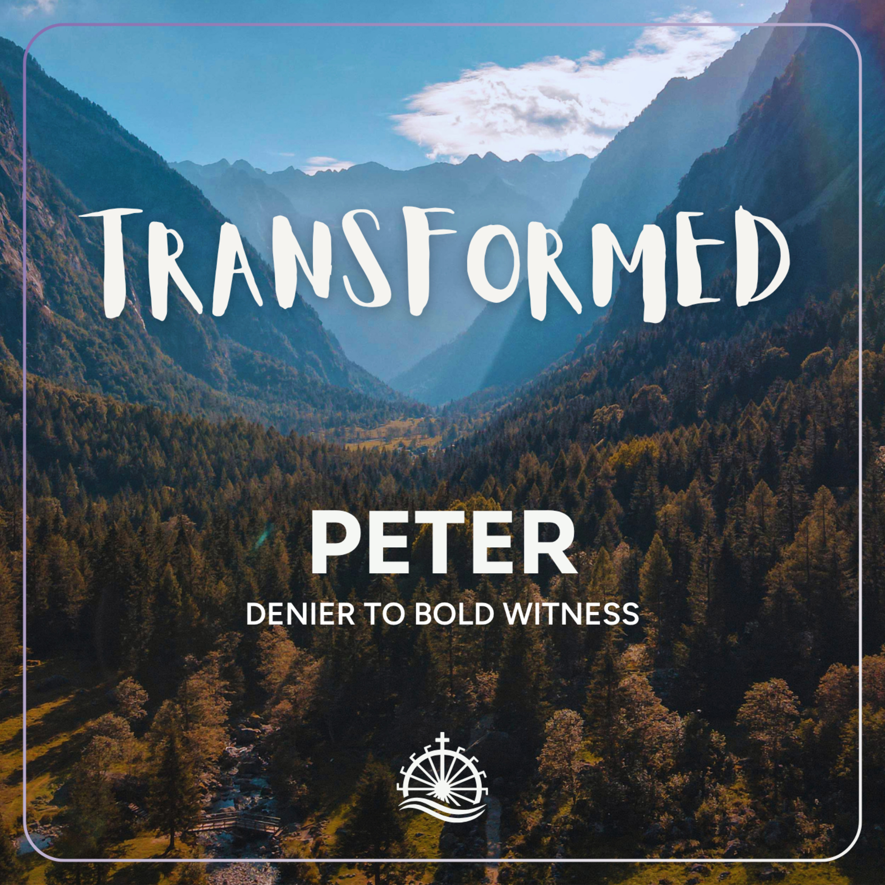 Artwork for Transformed // Peter - Denier to Bold Witness