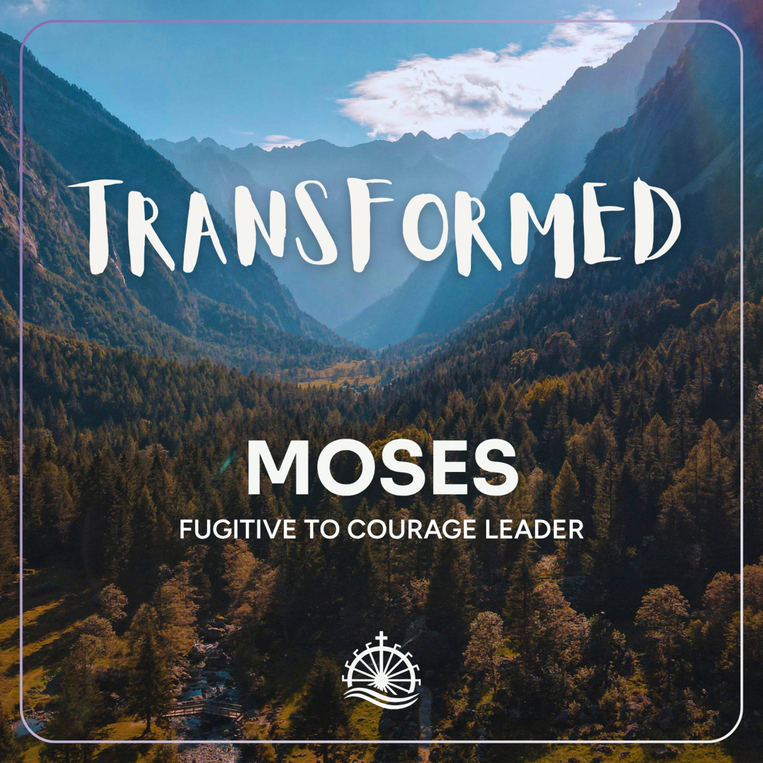 Artwork for Transformed // Moses - Fugitive to Courage Leader