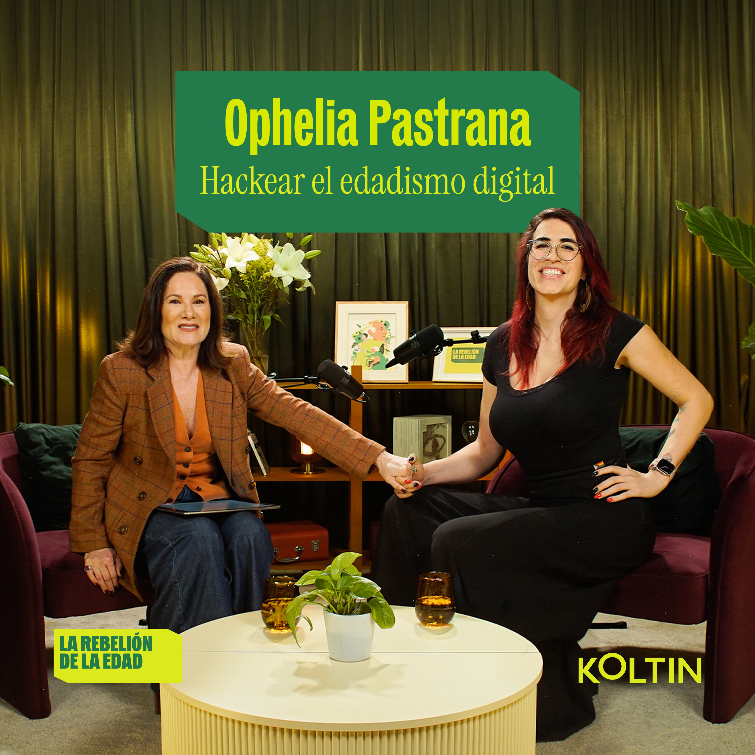 OPHELIA PASTRANA EN LA REBELIÓN DE LA EDAD: HACKEAR EL EDADISMO DIGITAL I Episodio 17