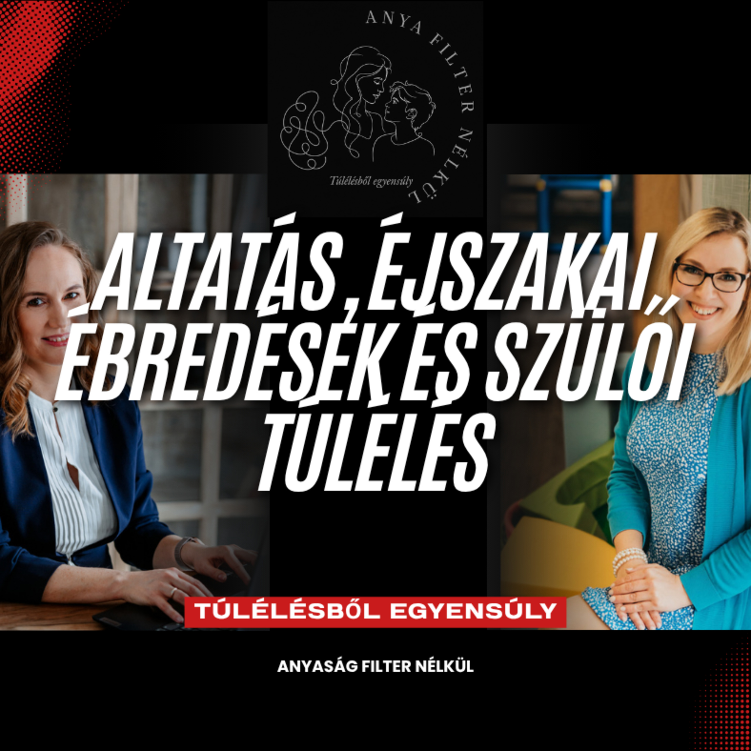 Altatás, éjszakai ébredések és szülői túlélés
