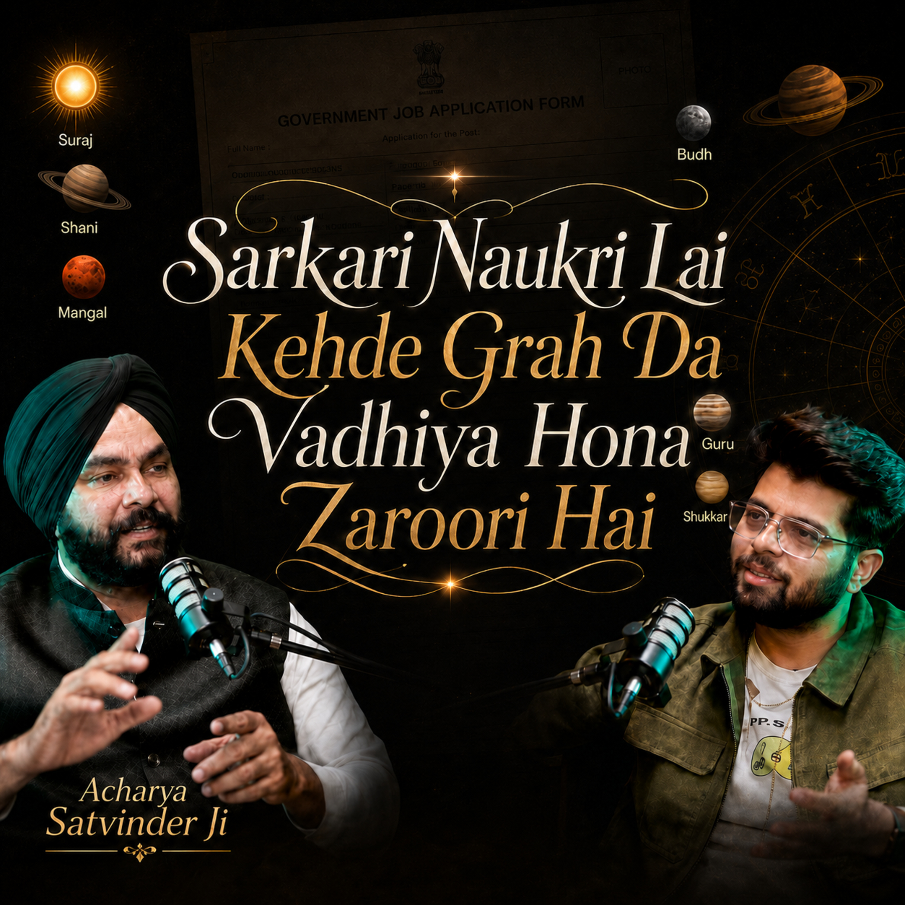 Sarkari Naukri Lai Kehde Grah Da Vadhiya Hona Zaroori Hai | Acharya Satvinder Ji episode artwork