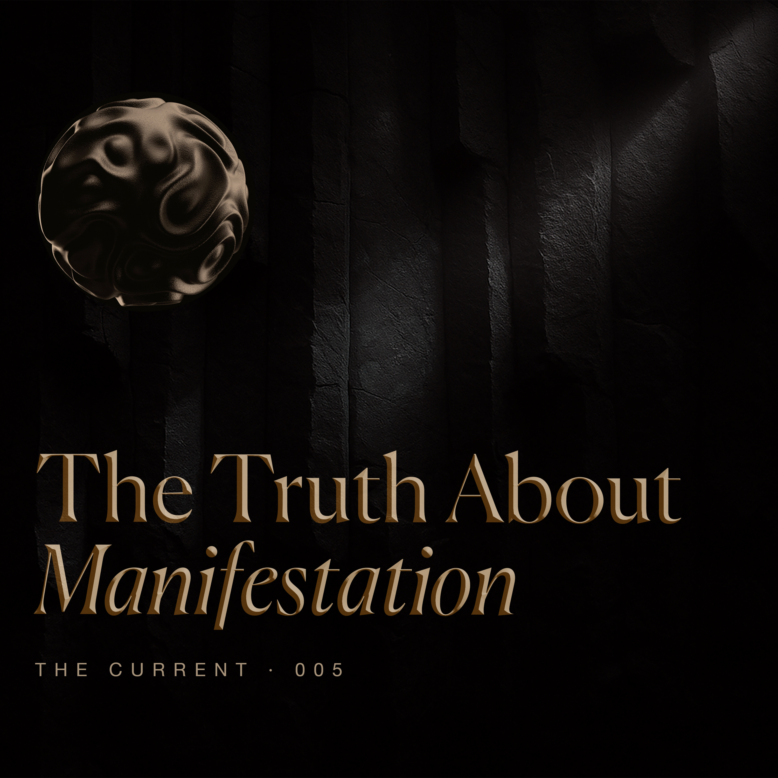 Manifesting Is The Easy Part | THE CURRENT - Episode 5 episode artwork