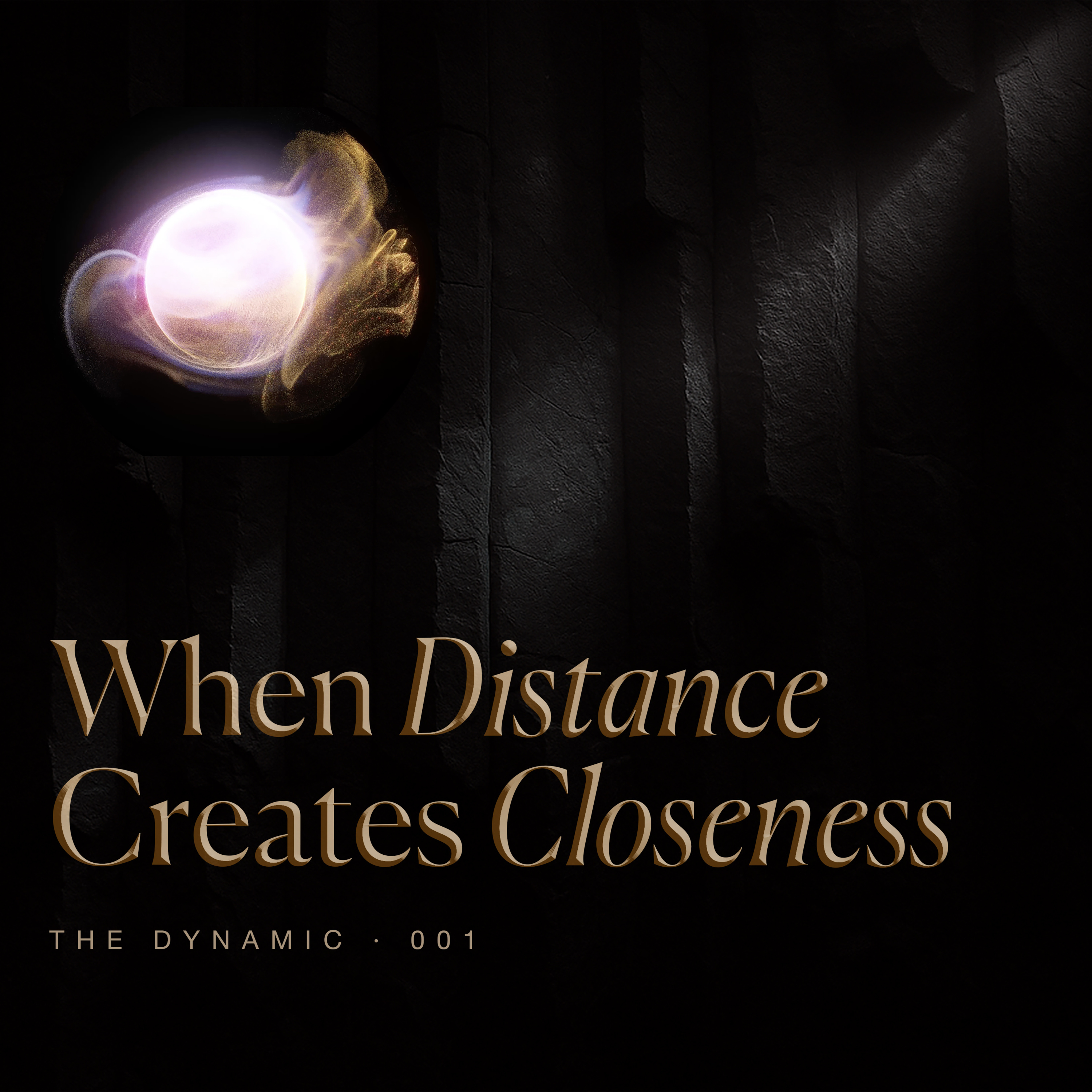 When Relationships Ask For More Space, Not Less | THE DYNAMIC - Episode 1 episode artwork