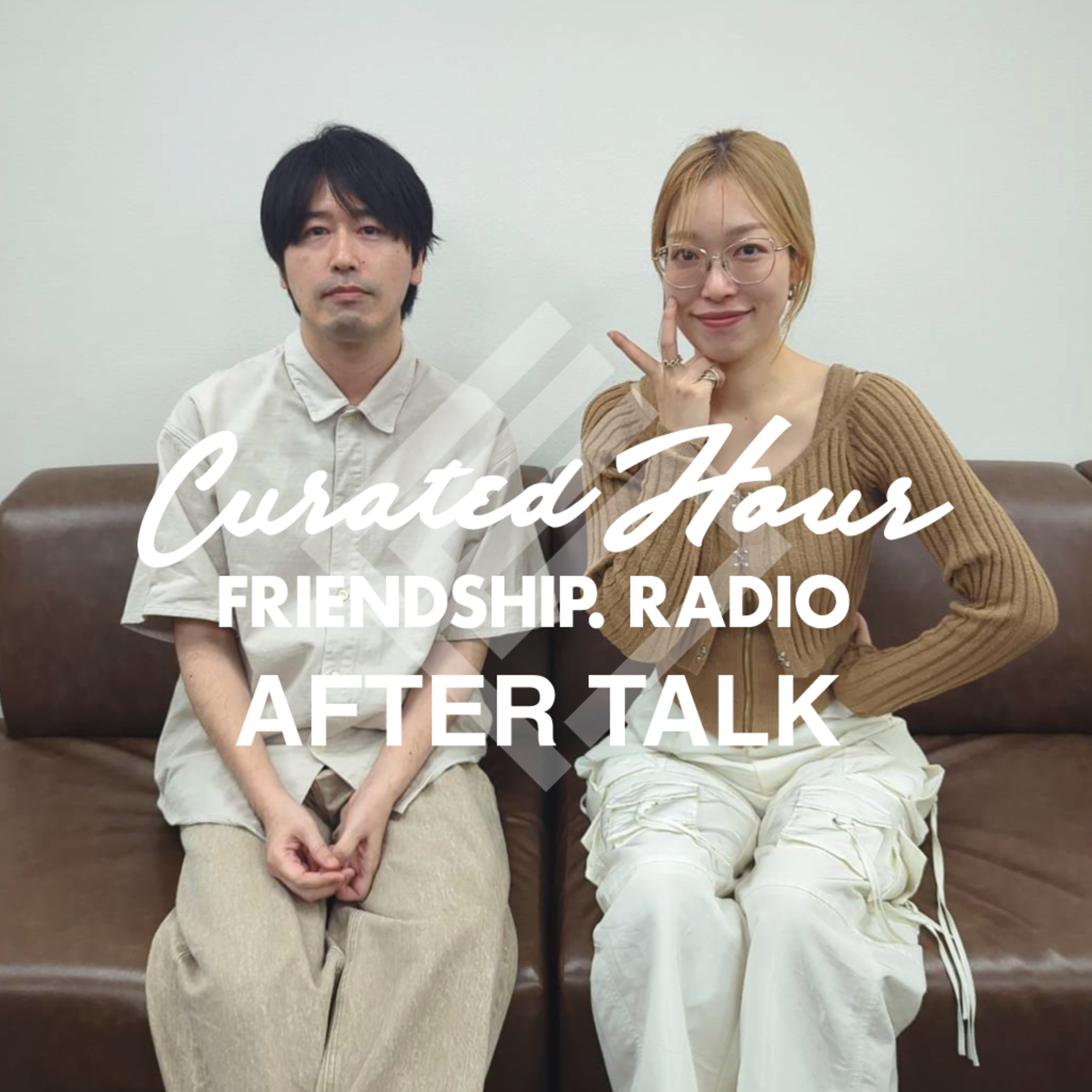 FRIENDSHIP.RADIO "After Talk" 2026.05.30 episode artwork