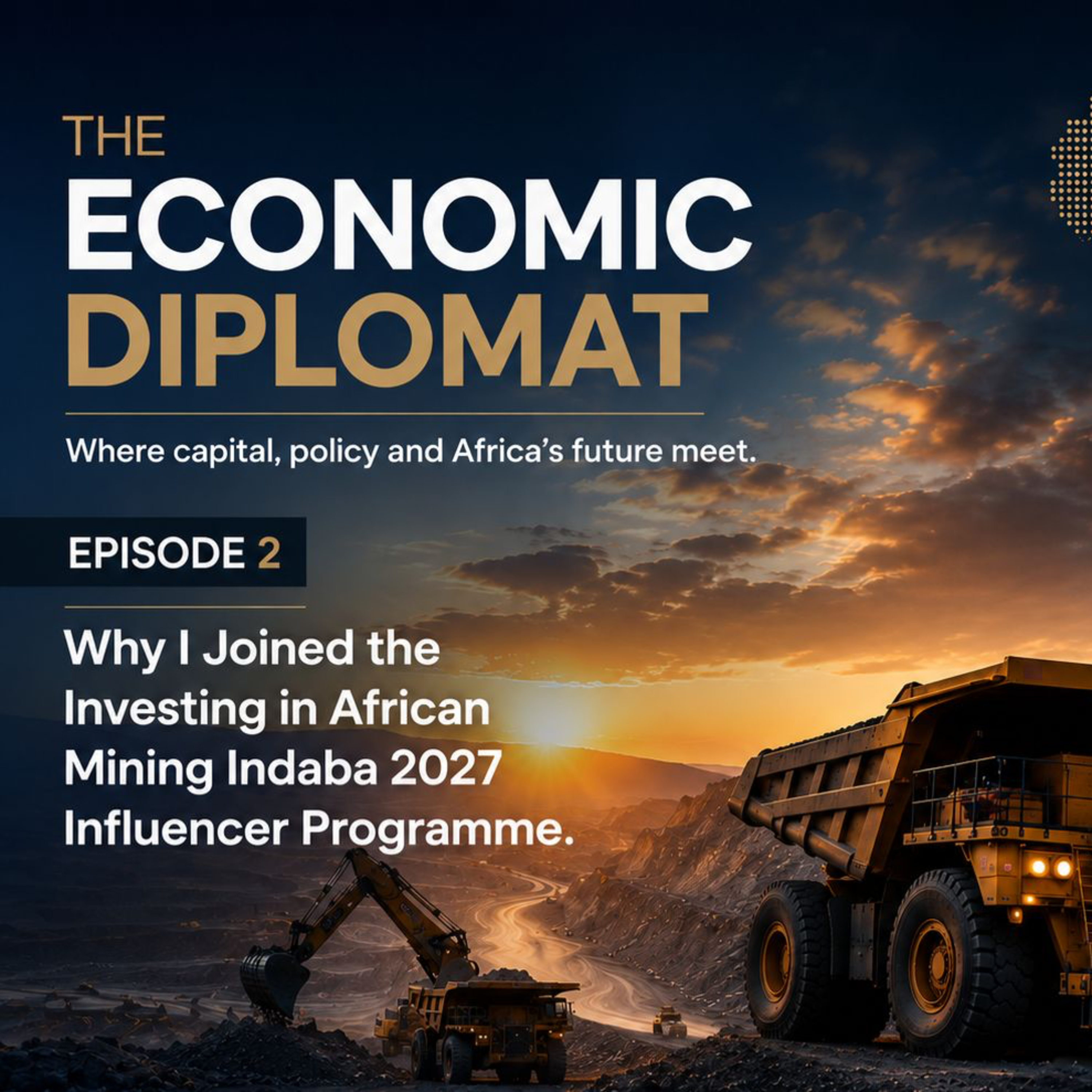 Why I Joined the Investing in African Mining Indaba 2027 Influencer Programme