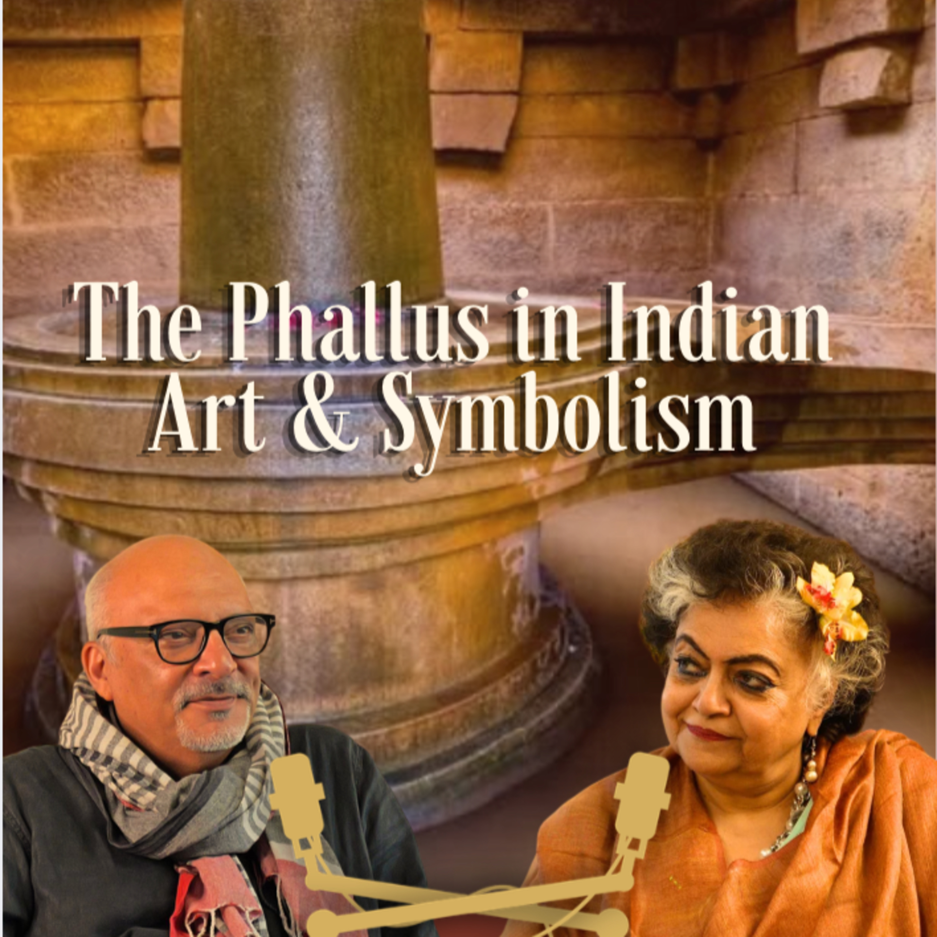 The Phallus in Indian Art & Symbolism | Dr. Alka Pande on Shiva Linga, Tantra & Erotica | Ep. 13 episode artwork