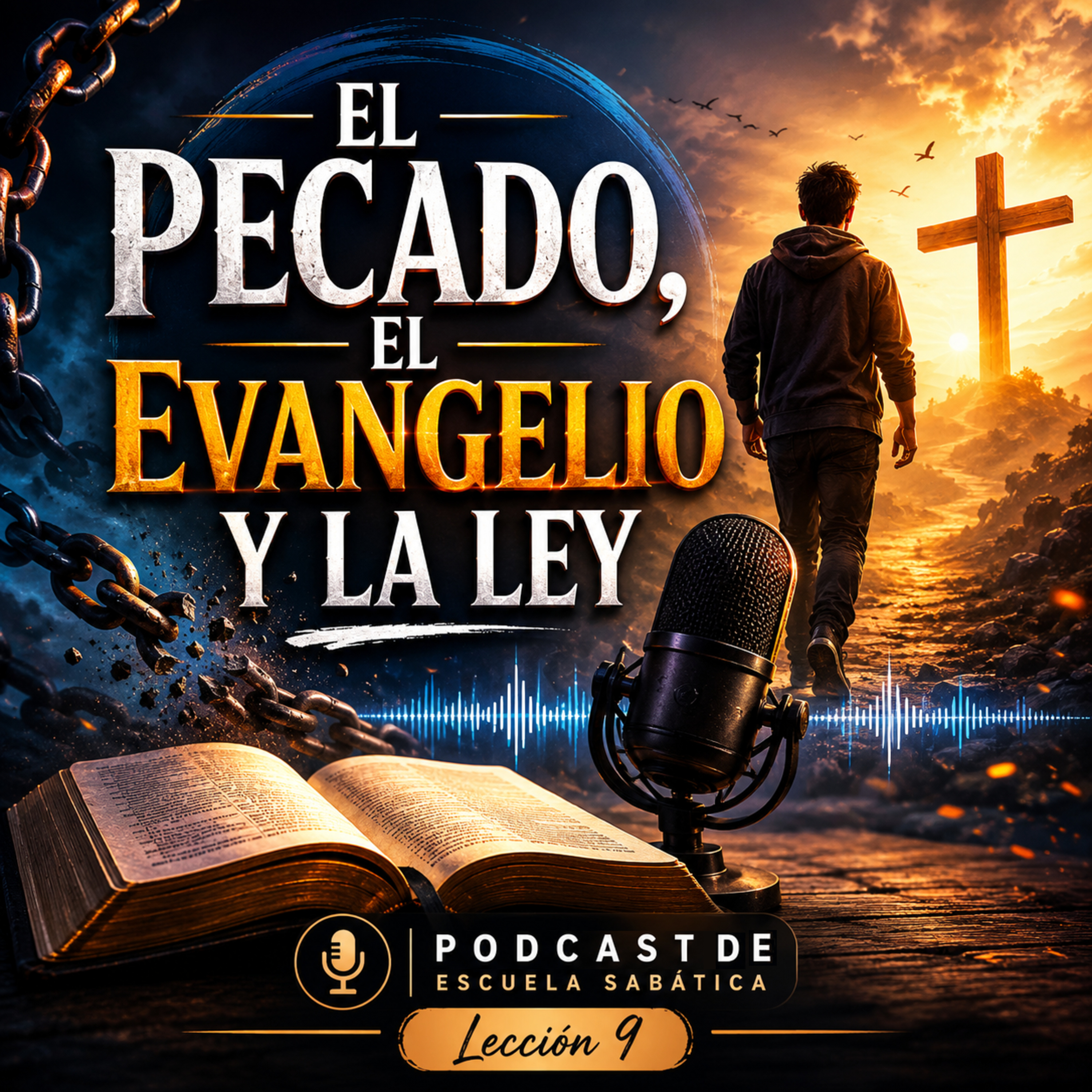 Lección de Escuela Sabática |El pecado, el evangelio y la ley |Lección 9 | Segundo trimestre de 2026 episode artwork
