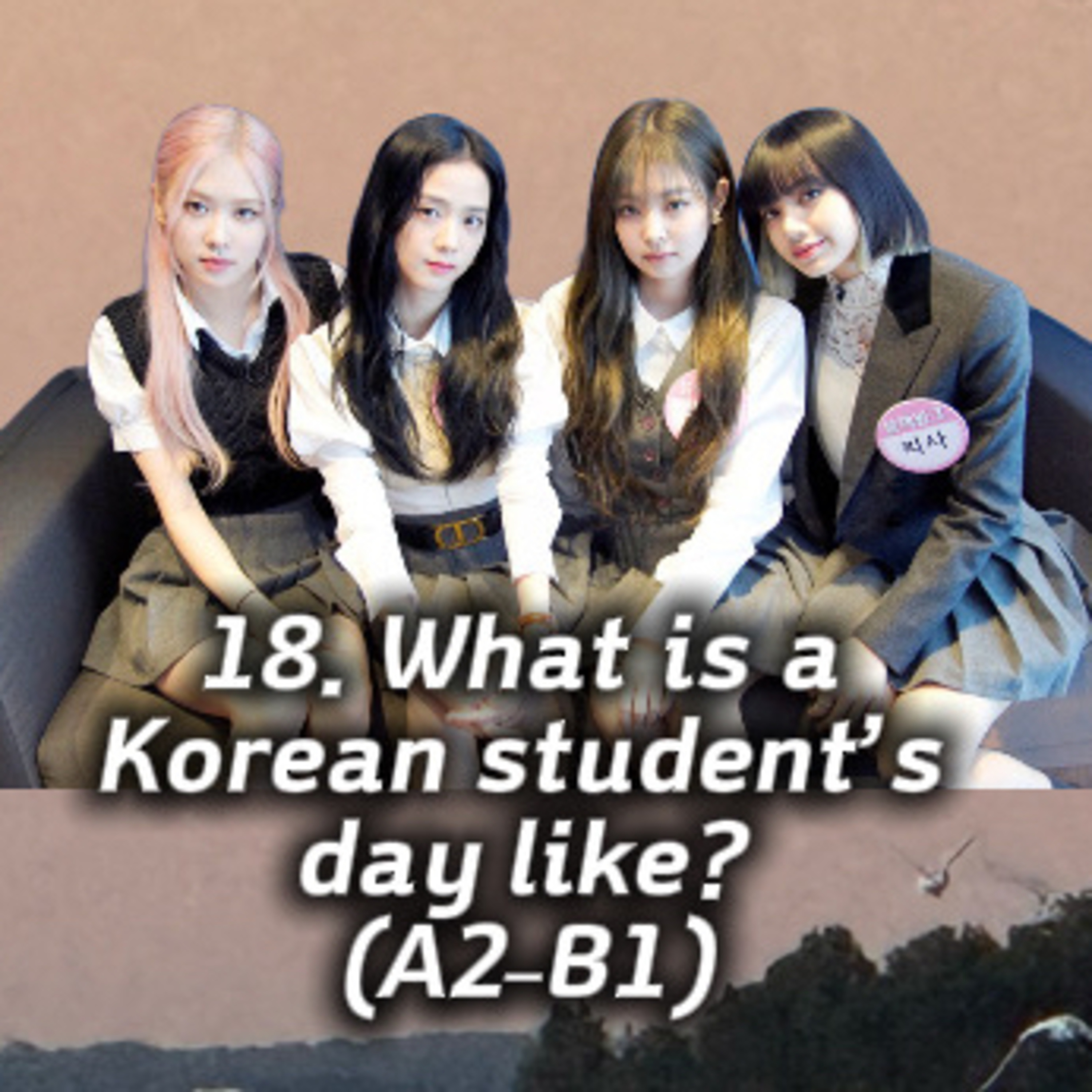 18. What is a Korean student’s day like? (A2–B1) episode artwork