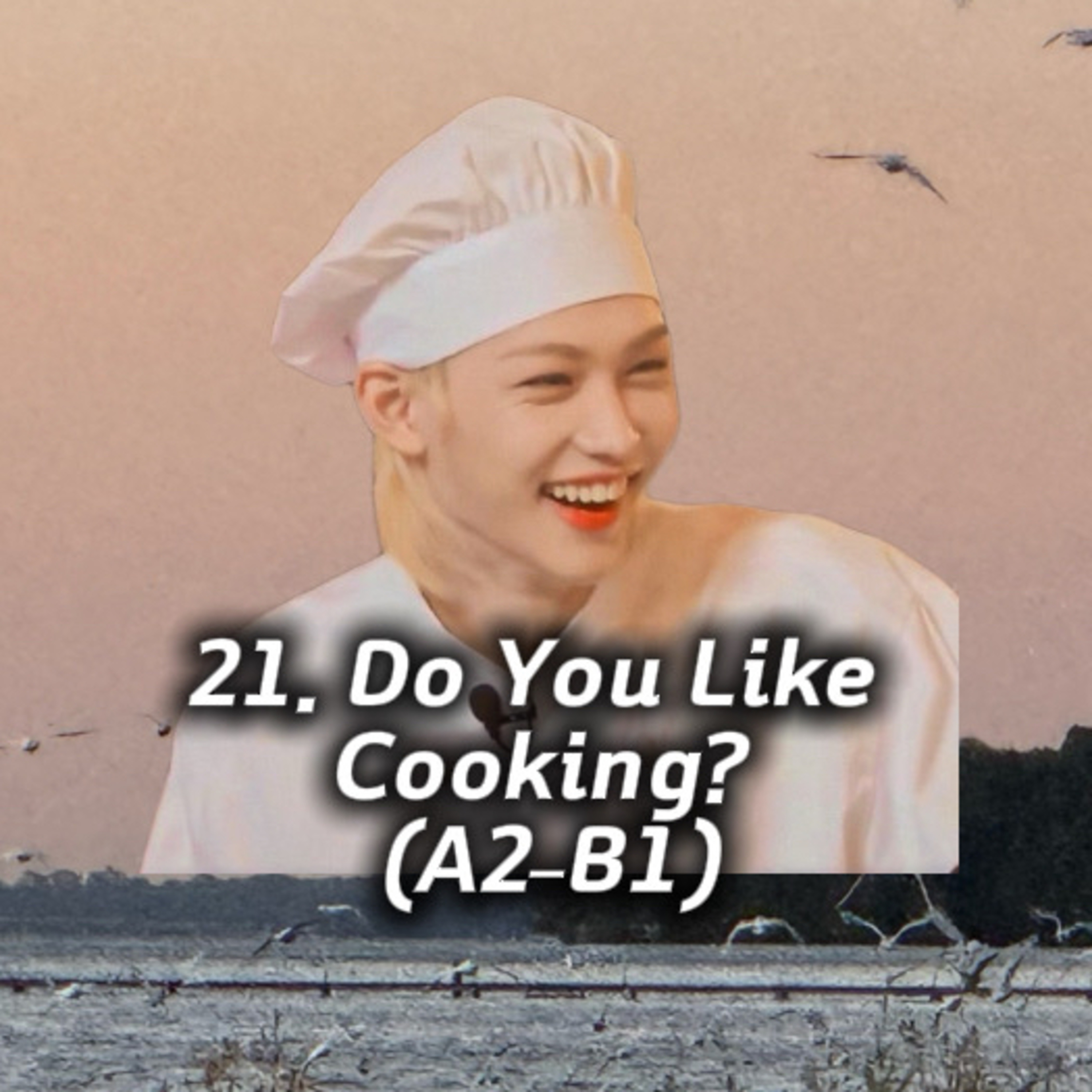 21. Do You Like Cooking? (A2–B1)#koreanteacher episode artwork
