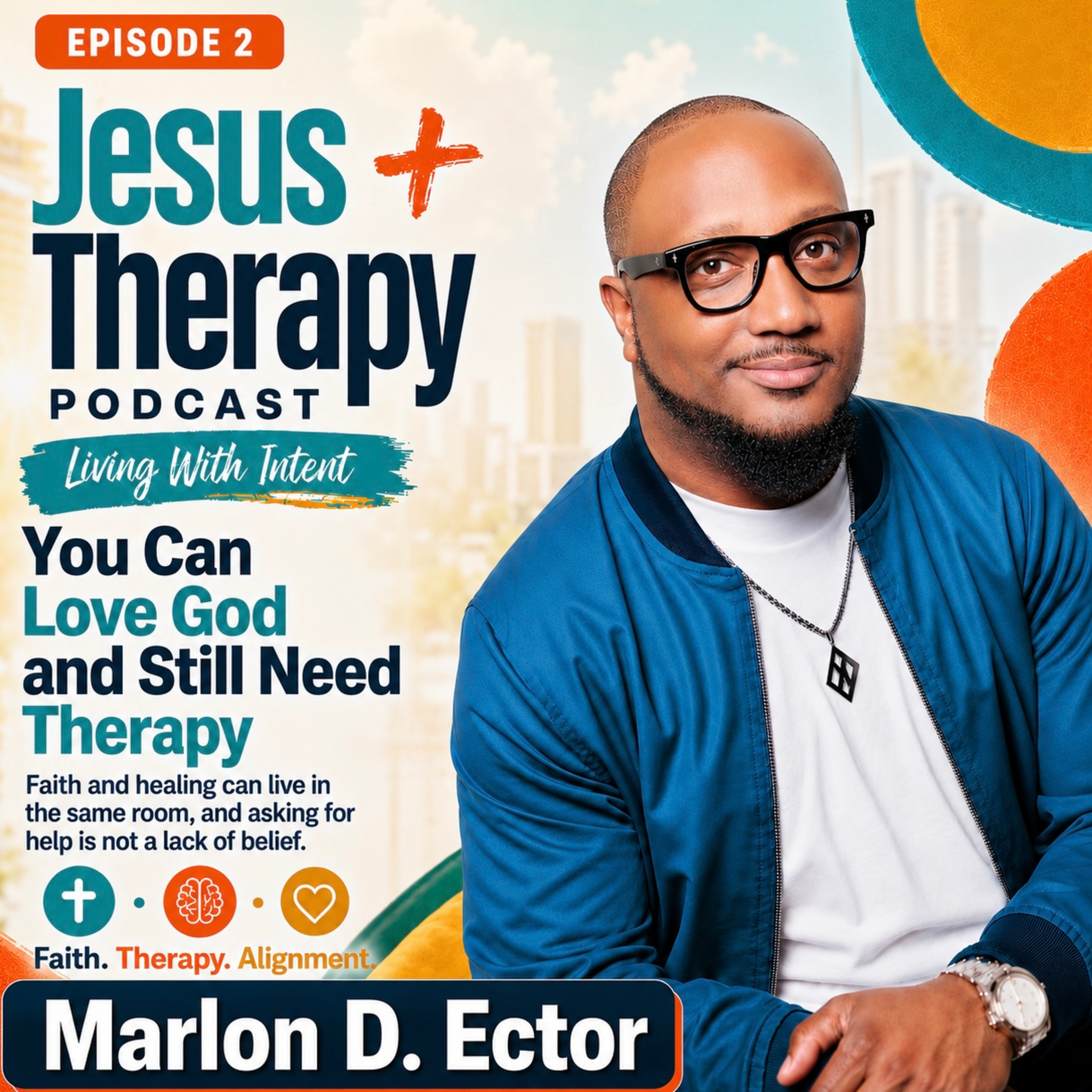 You Can Love God and Still Need Therapy episode artwork