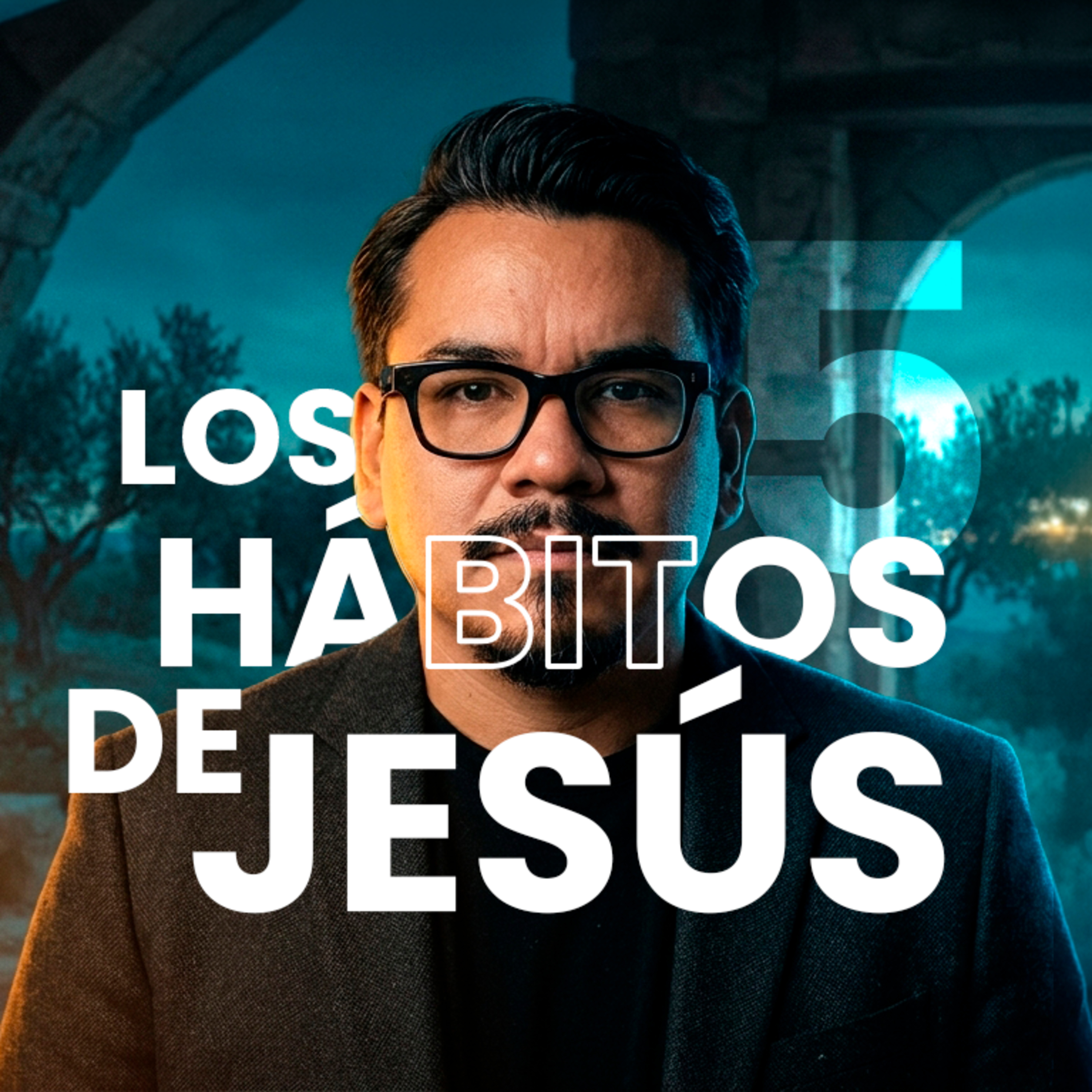 Los 5 hábitos de Jesús que casi nadie imita