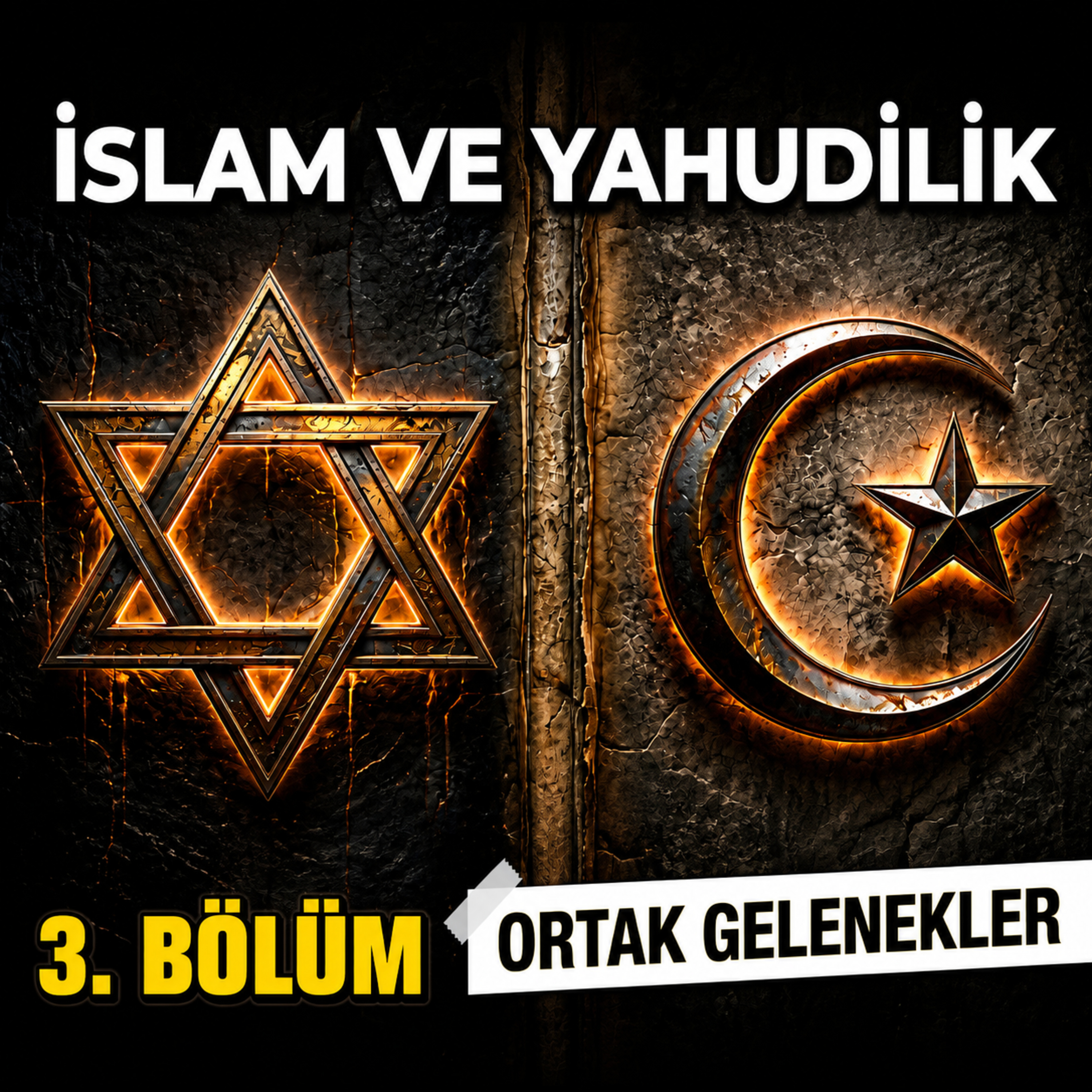 İslam ve Yahudilik Belgeseli 3.Bölüm - Ortak Gelenekler episode artwork