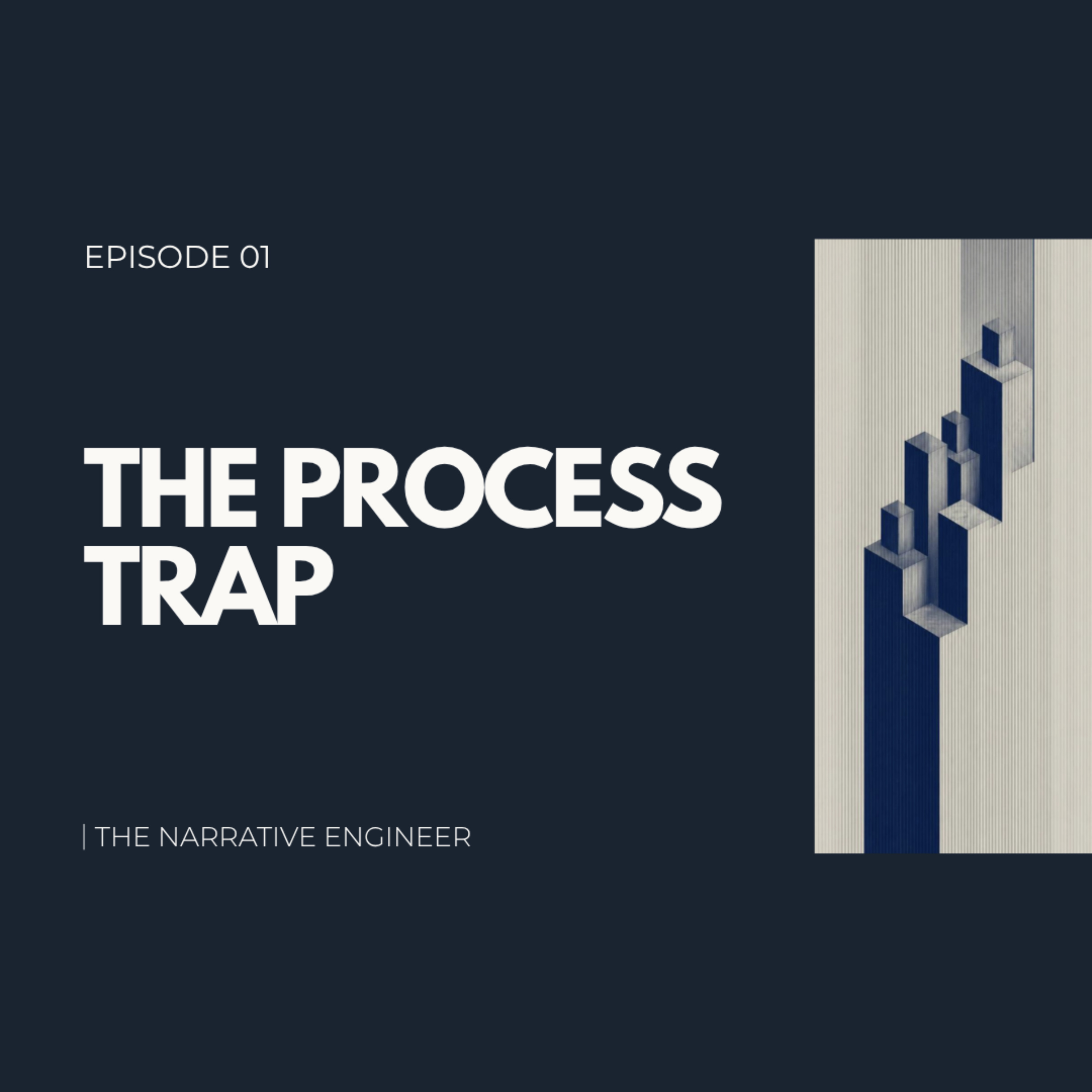 The Architecture of Story & The Process Trap episode artwork