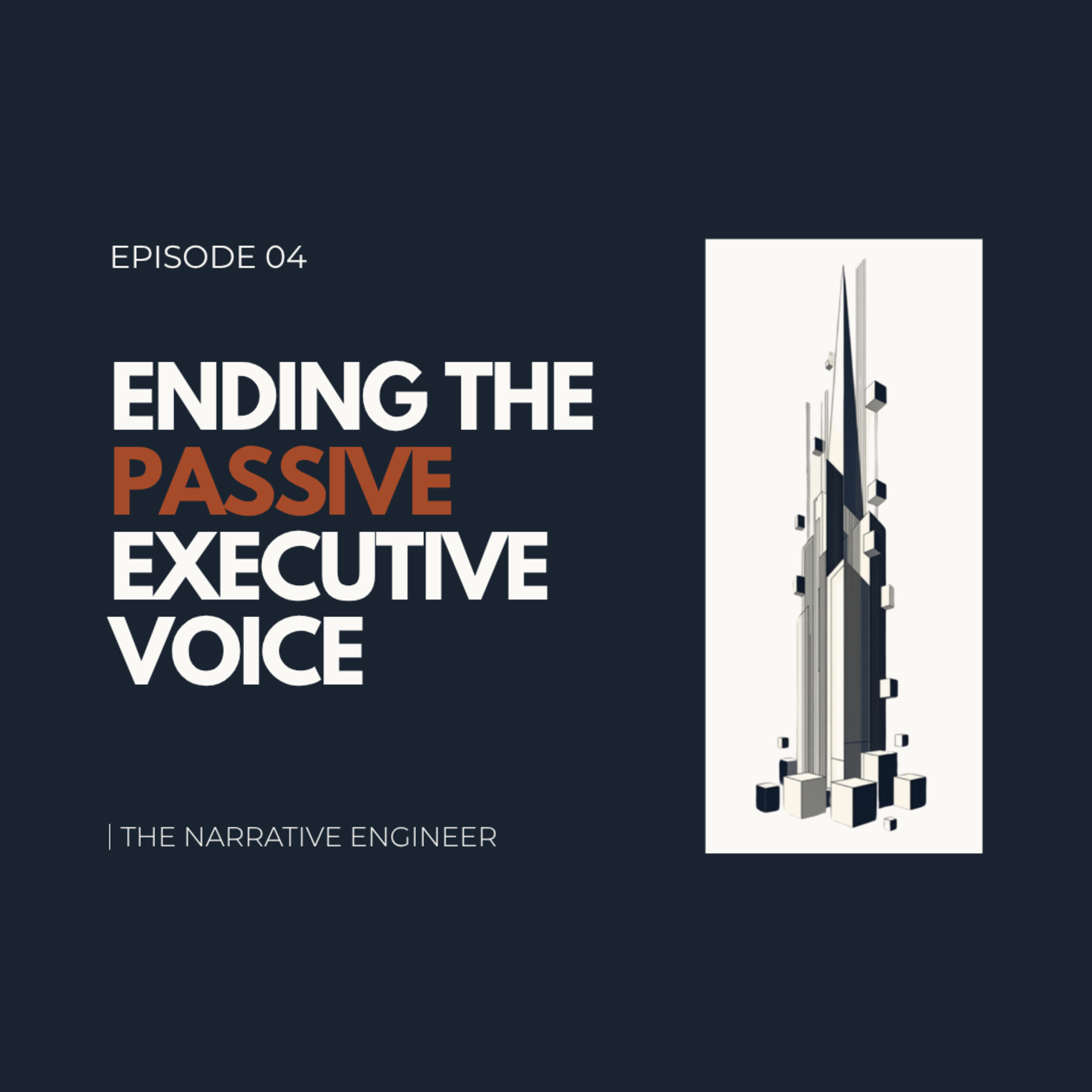 Ending The Passive Executive Voice episode artwork