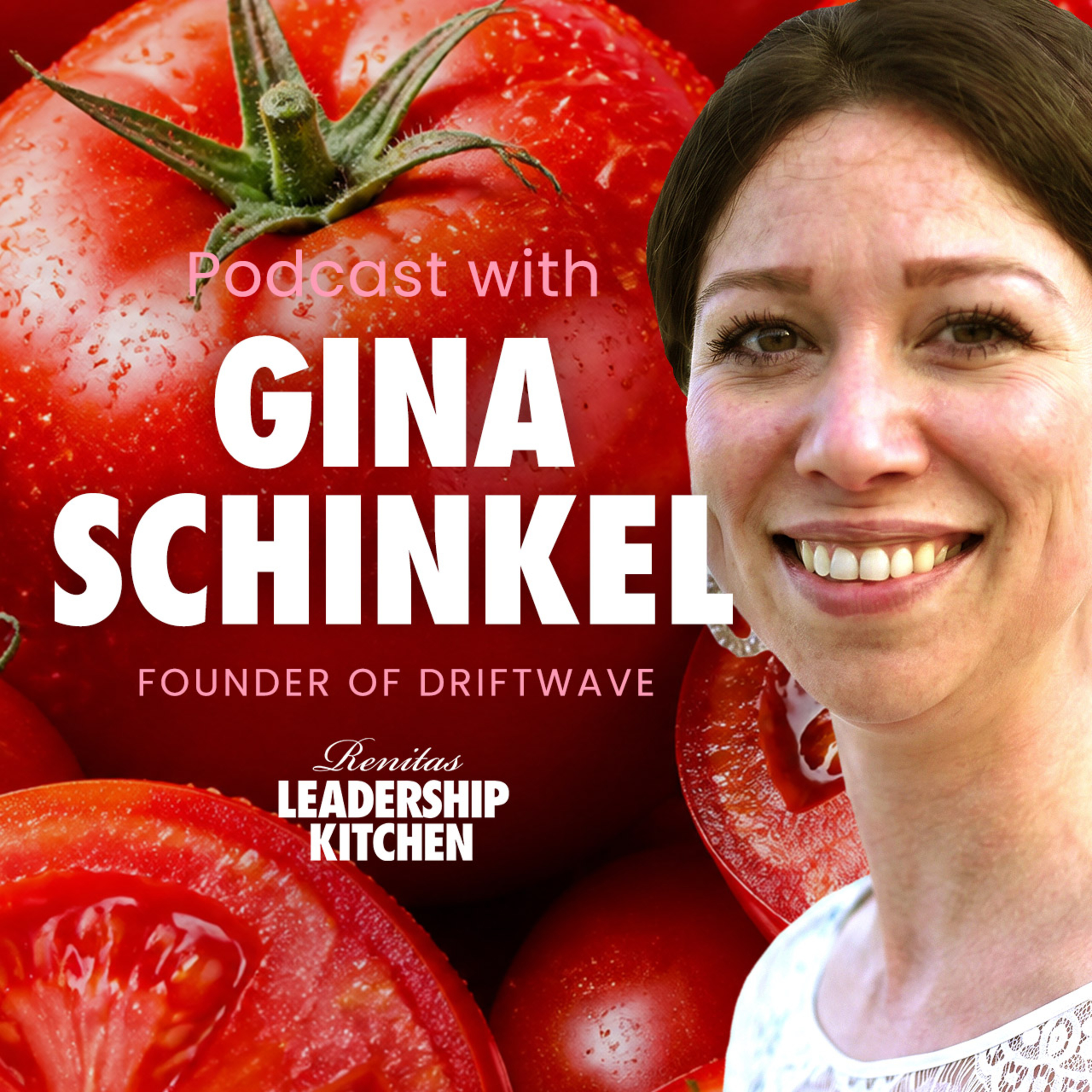 From LinkedIn to Founder: Gina Schinkel on Building Driftawave, Imposter Syndrome and the Future of Remote Work episode artwork