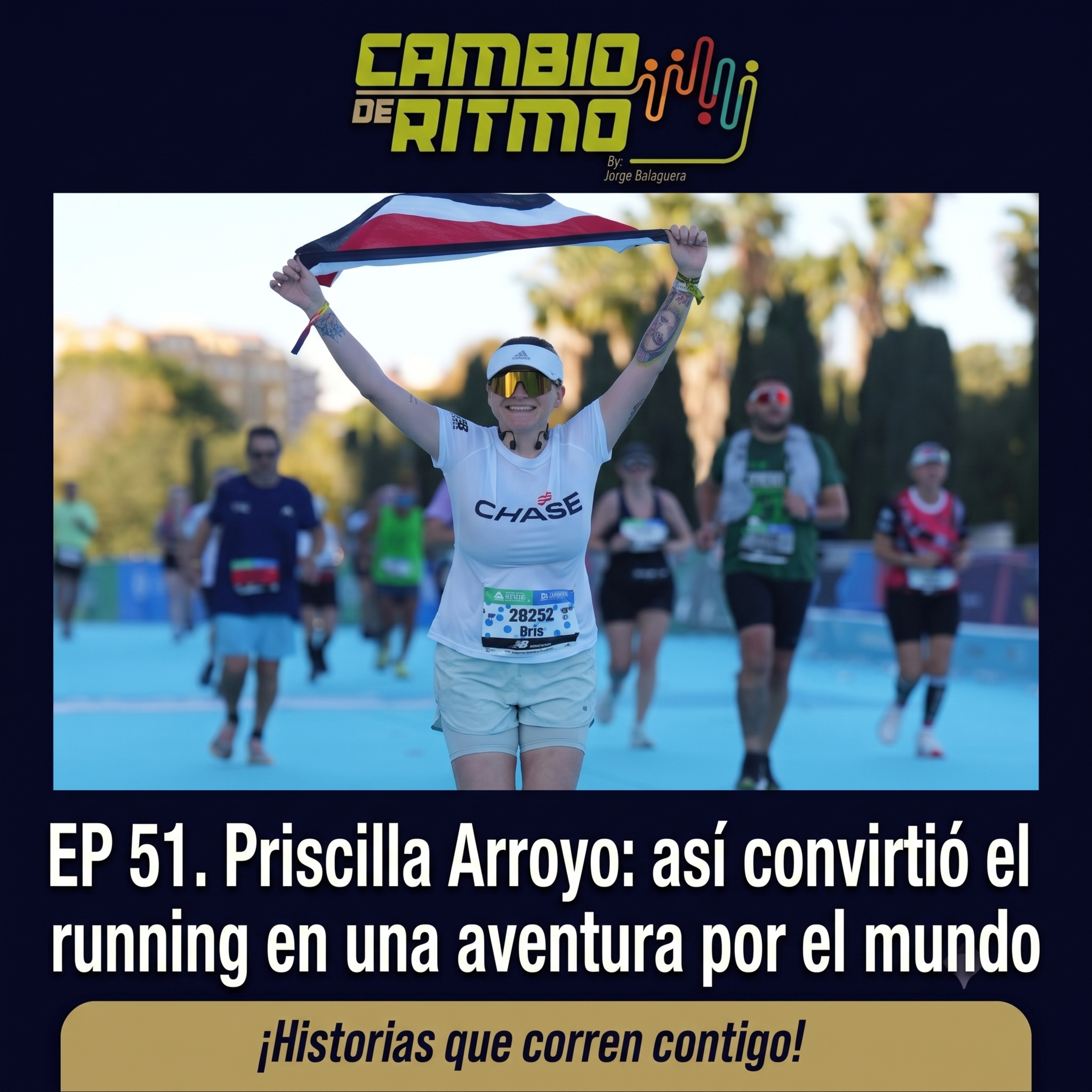 Ep. 51 Priscilla Arroyo: así convirtió el running en una aventura por el mundo episode artwork