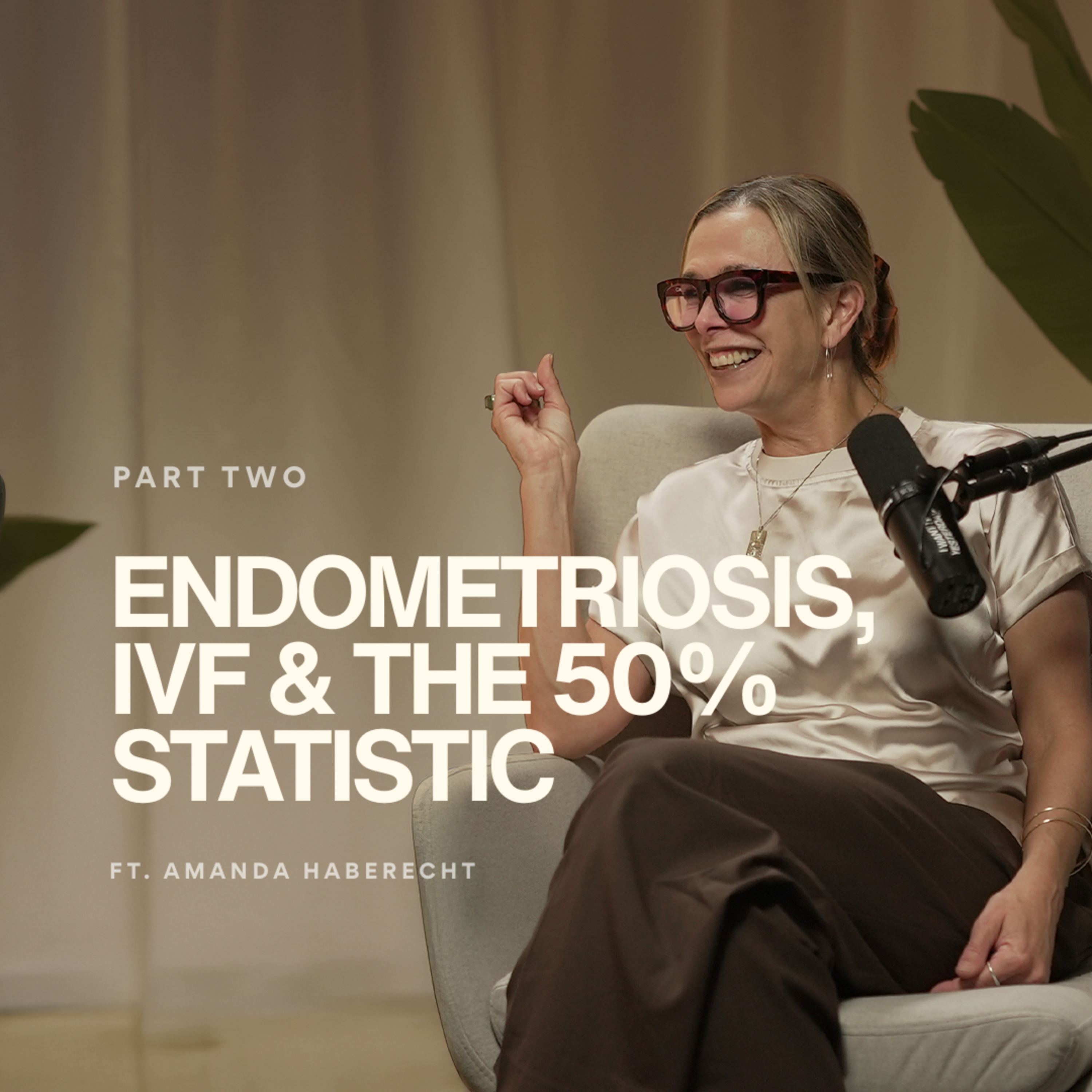 Endometriosis, IVF & The 50% Statistic: What Most Women Are Never Told About Fertility episode artwork