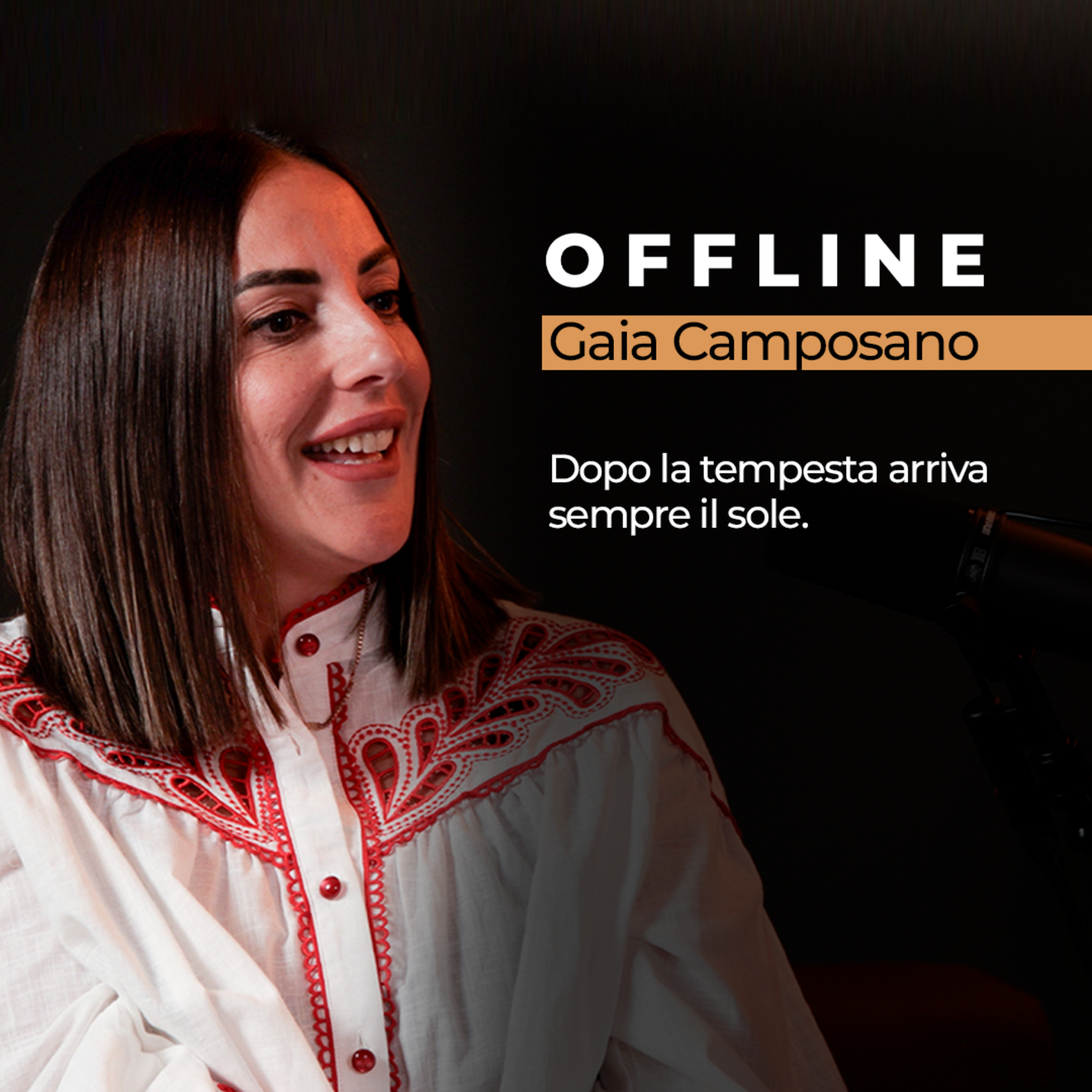 OFFLINE — Ep.1 | Gaia Camposano: "Dopo la tempesta arriva sempre il sole." episode artwork