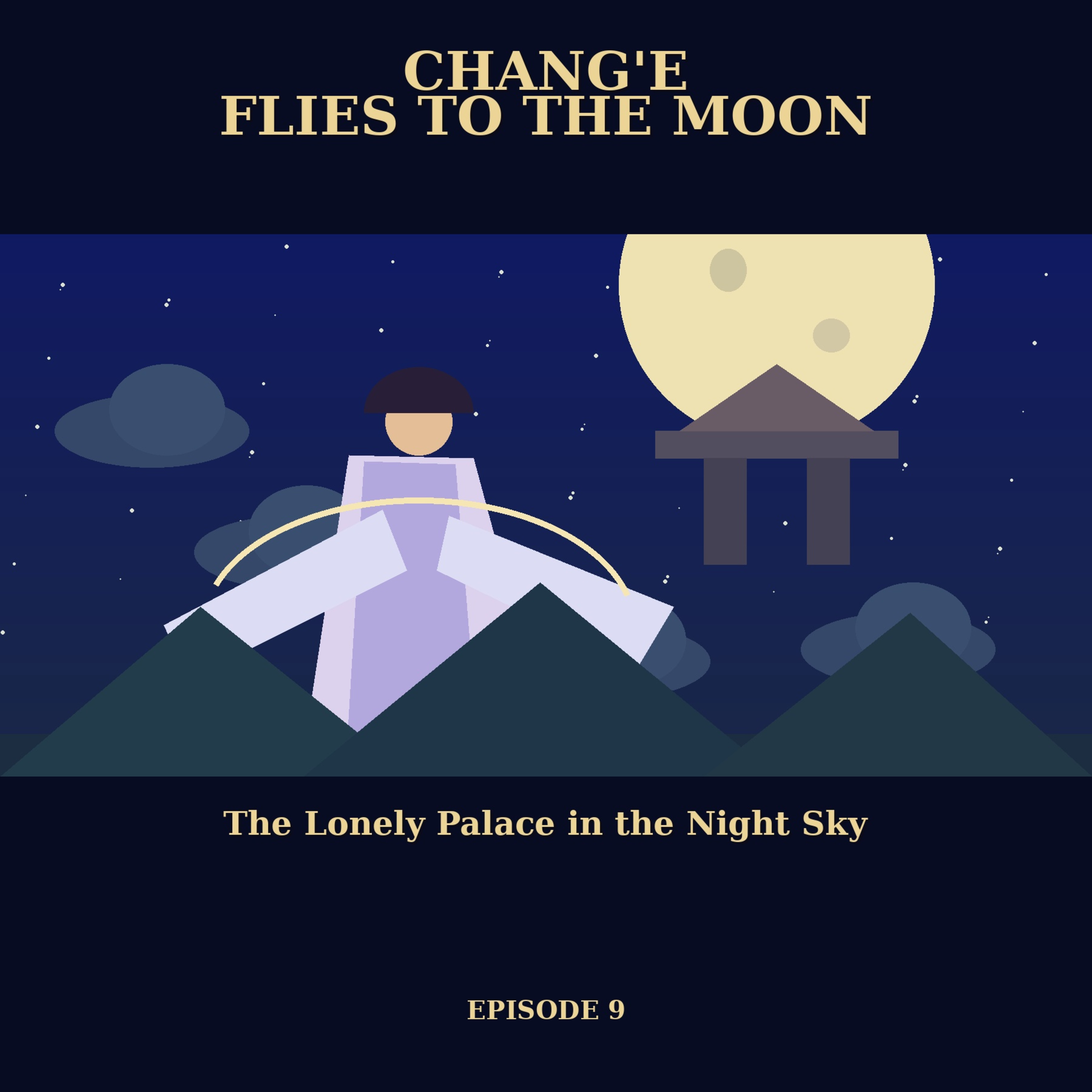 Chang’e Flies to the Moon: The Lonely Palace in the Night Sky episode artwork