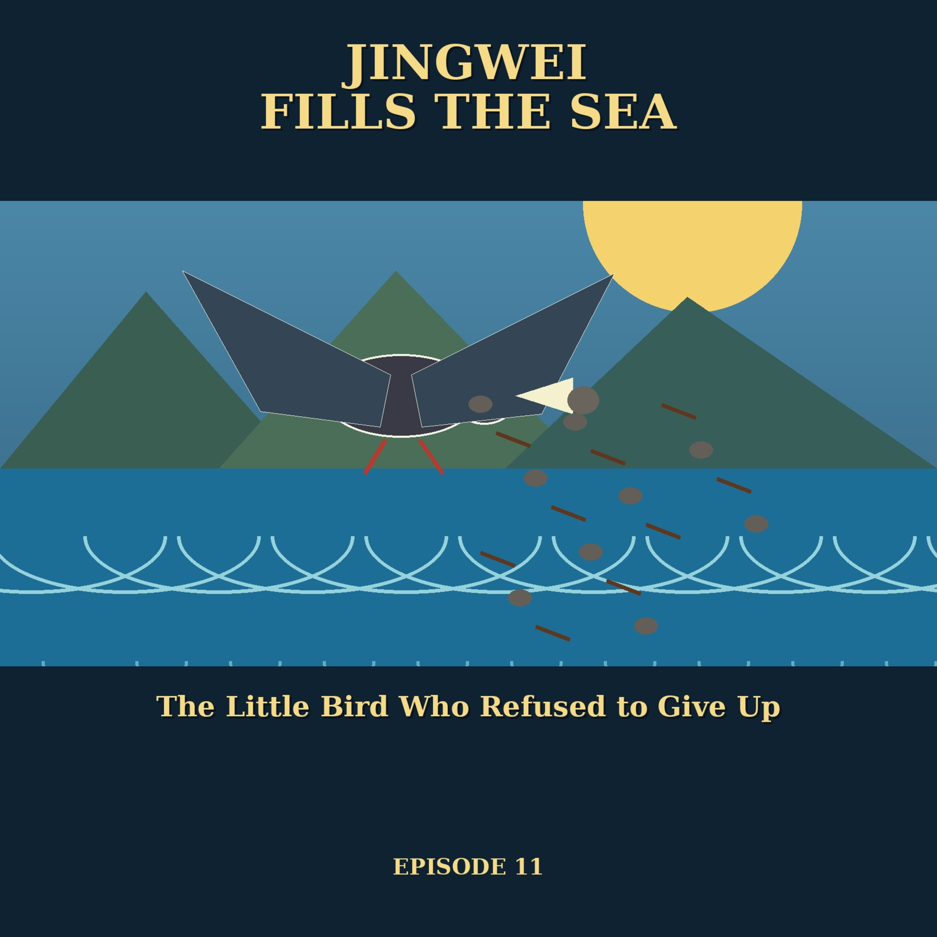 Jingwei Fills the Sea: The Little Bird Who Refused to Give Up episode artwork