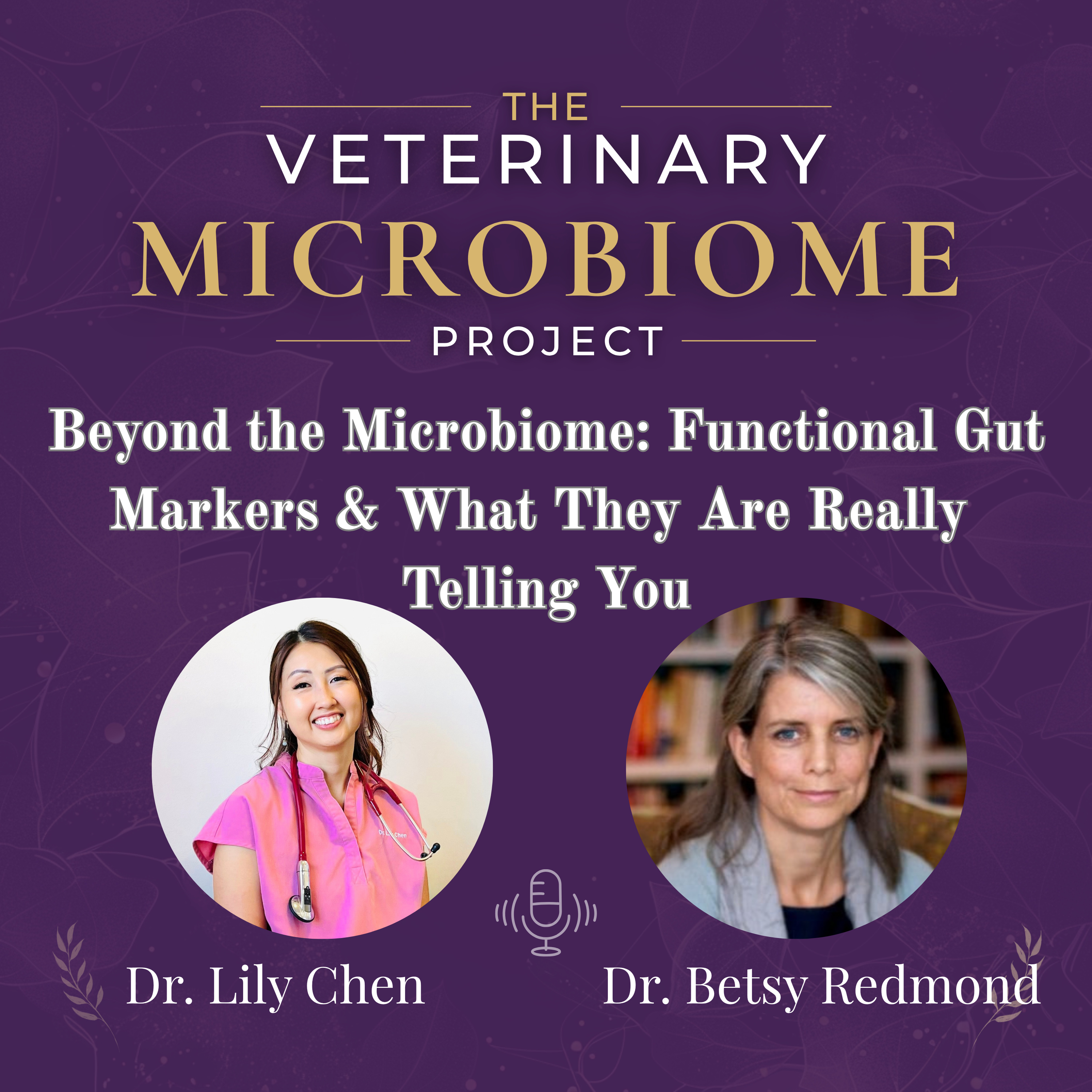 Beyond the Microbiome: Functional Gut Markers & What They Are Really Telling You with Betsy Redmond, Innovative Pet Lab