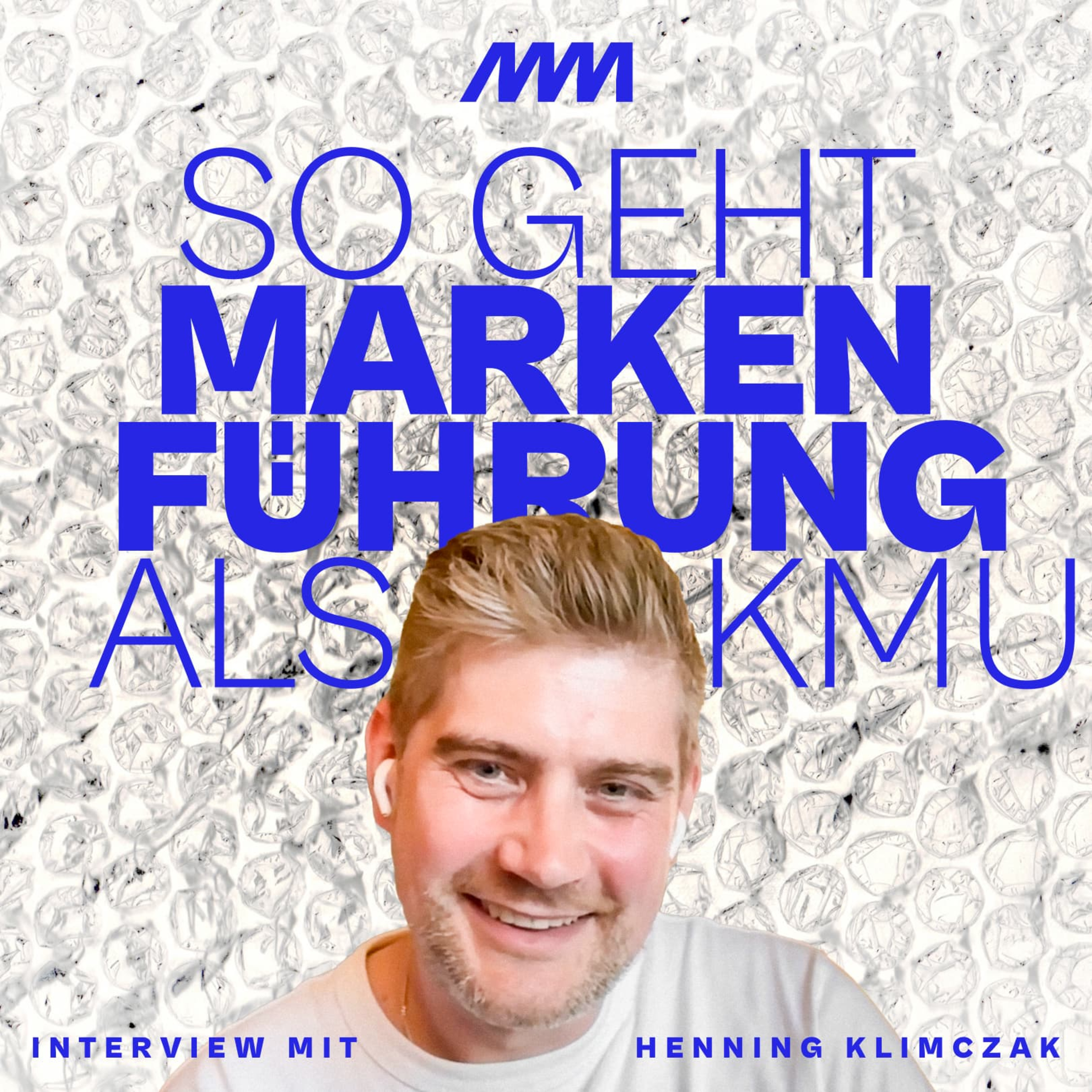 Marke ist Führungsaufgabe — kein Marketing-Gedöns (mit Henning Klimczak) episode artwork