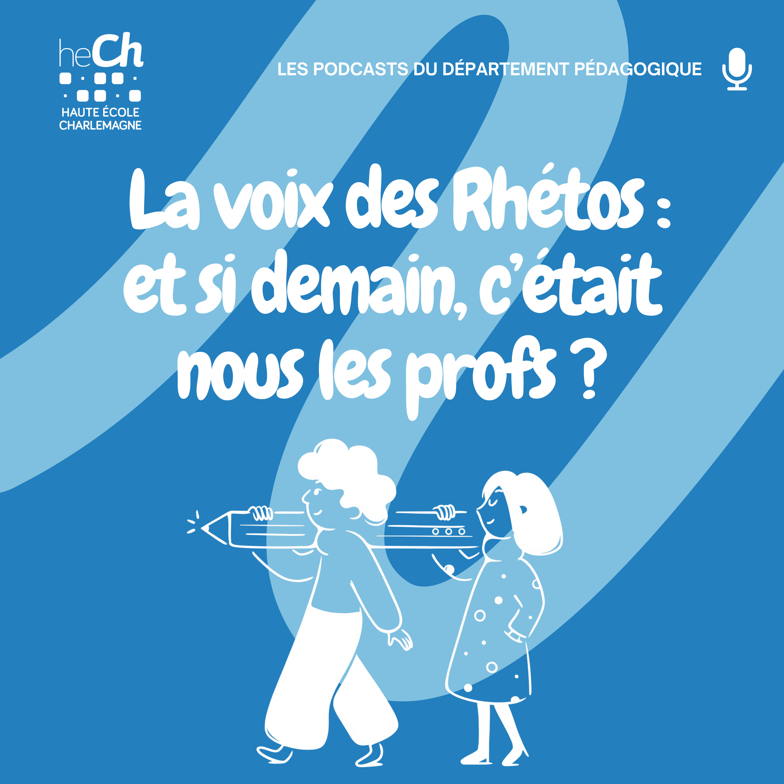  La voix des Rhétos : et si demain, c’était nous les profs ? episode artwork