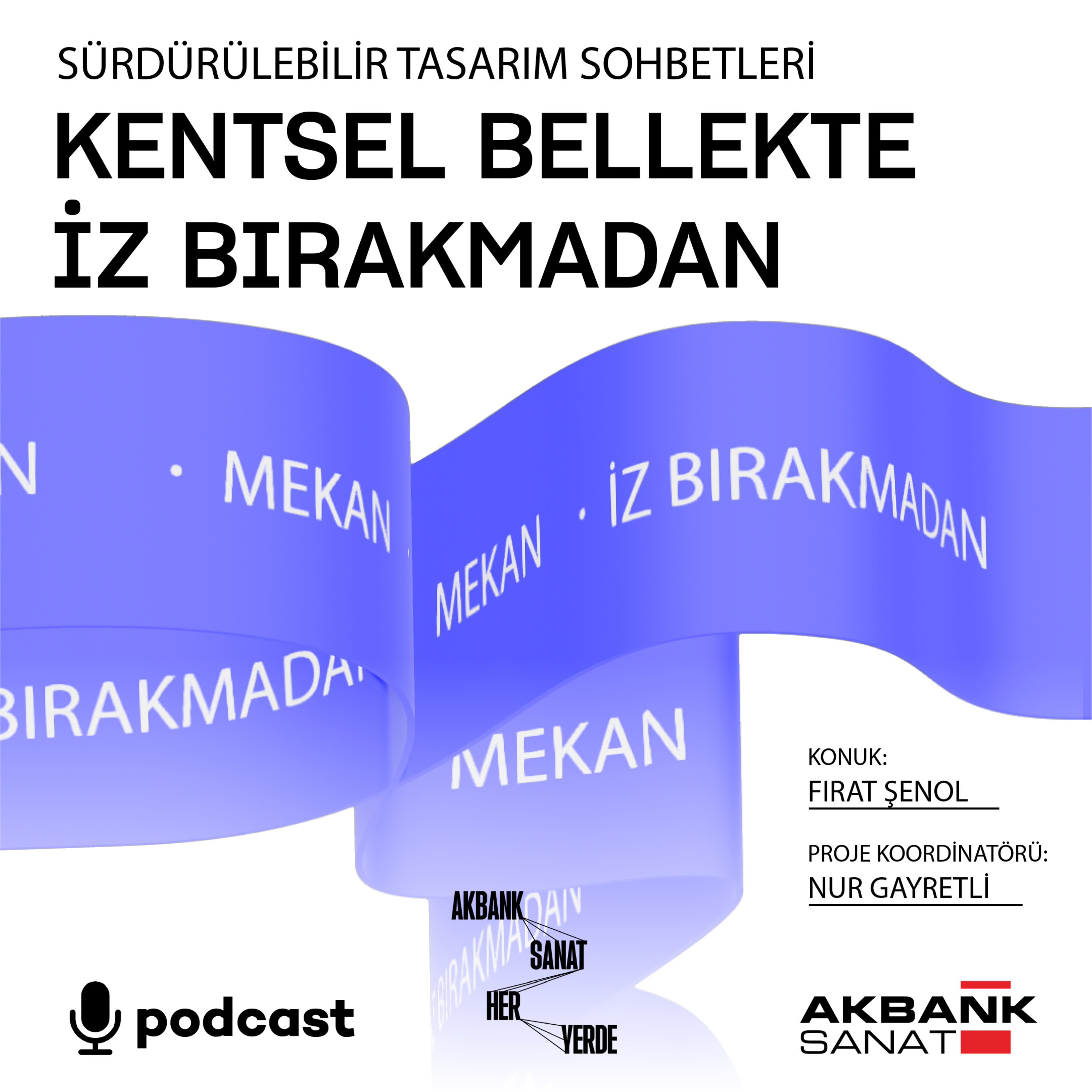 Sürdürülebilir Tasarım Sohbetleri - “Kentsel Bellekte İz Bırakmadan” episode artwork