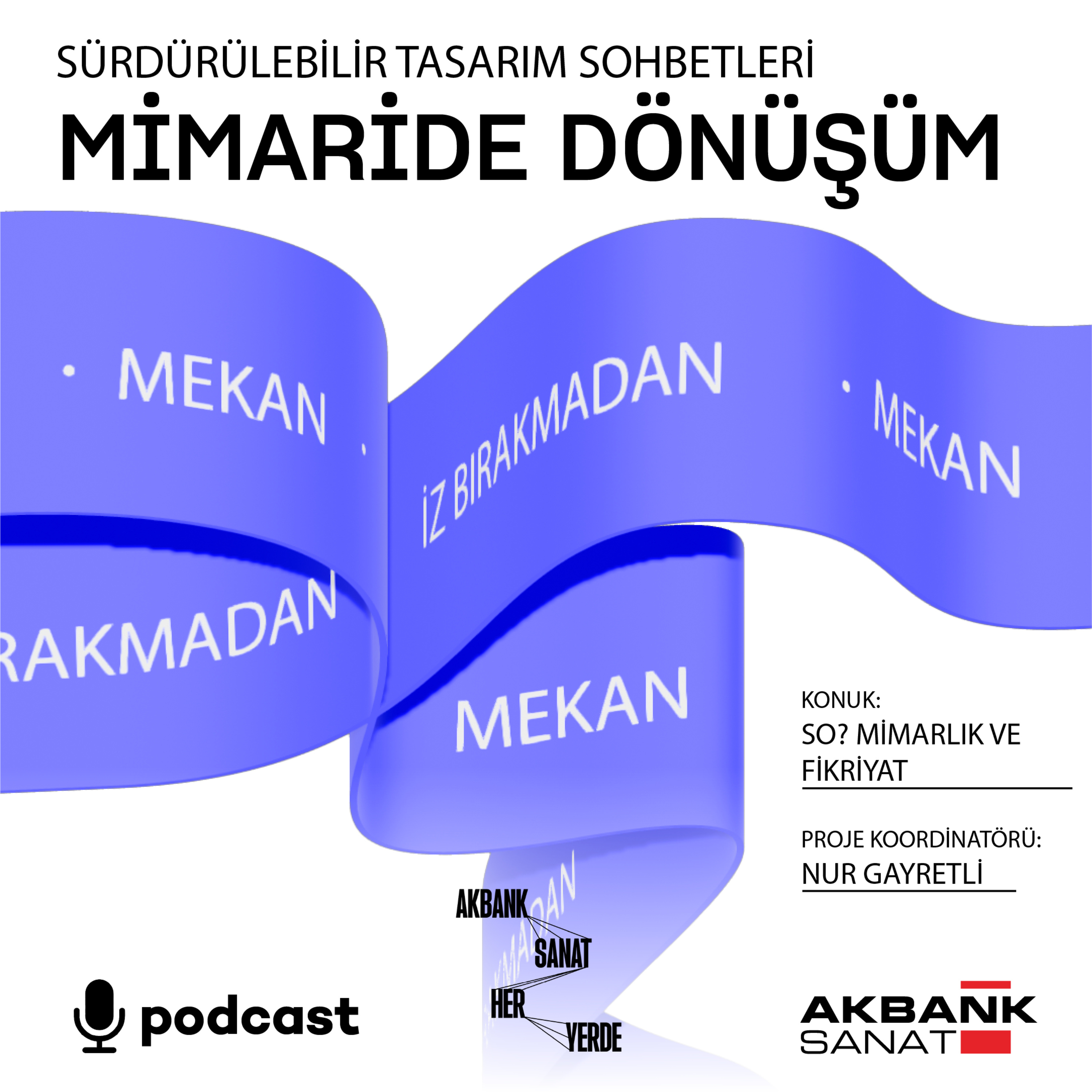 Sürdürülebilir Tasarım Sohbetleri - “Mimaride Dönüşüm” episode artwork