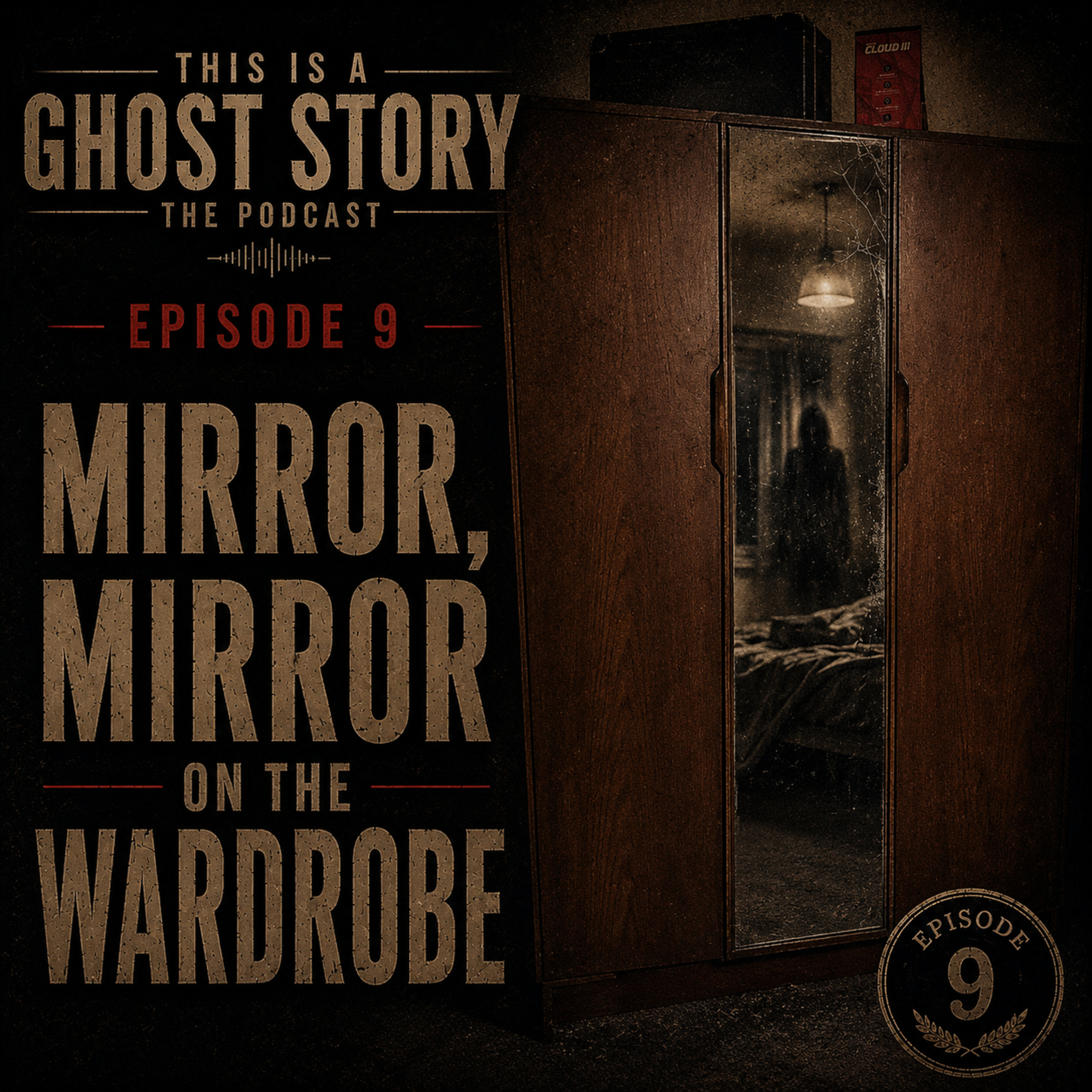 Episode 9 - Mirror, Mirror on the Wardrobe. episode artwork