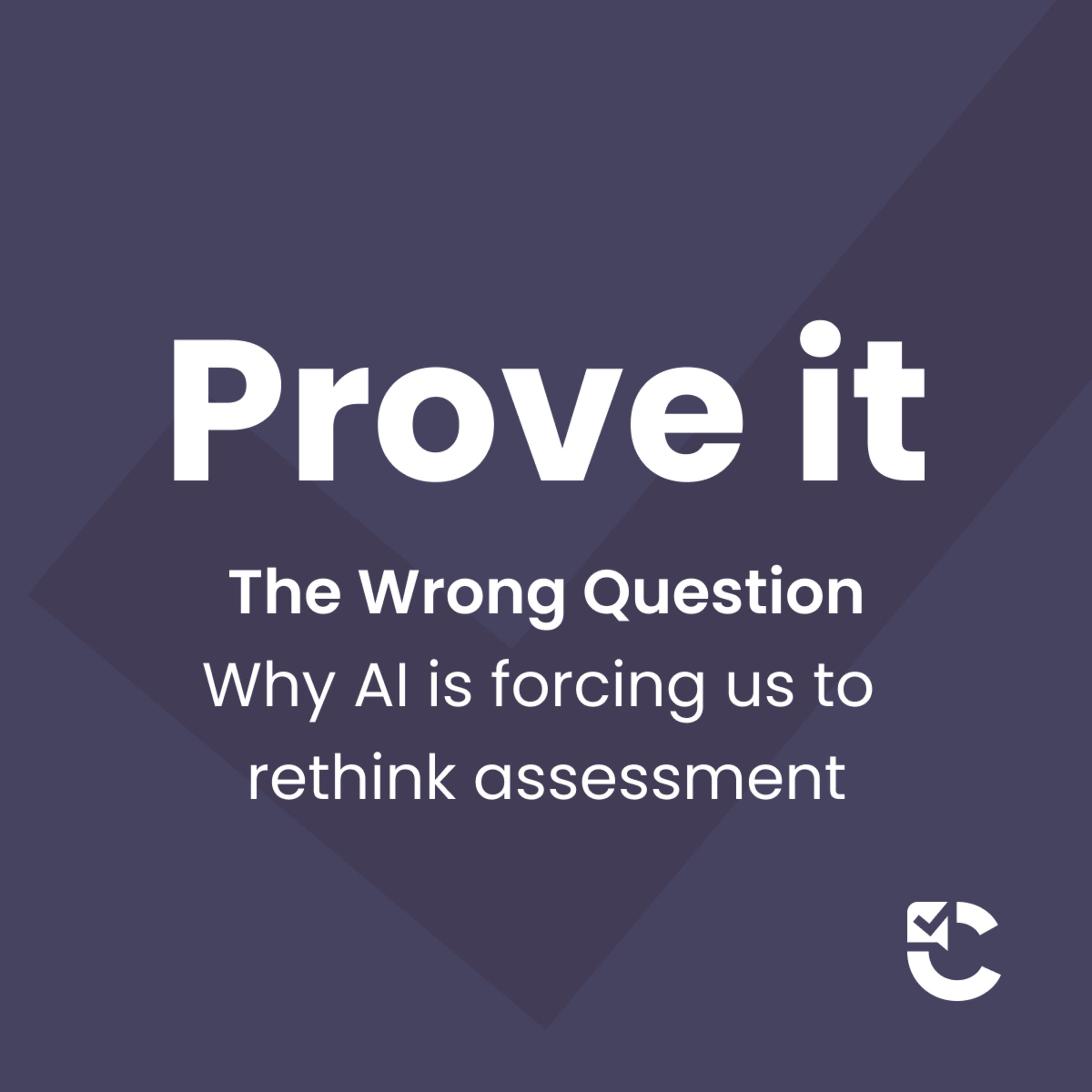The Wrong Question: Why AI is forcing us to rethink assessment episode artwork