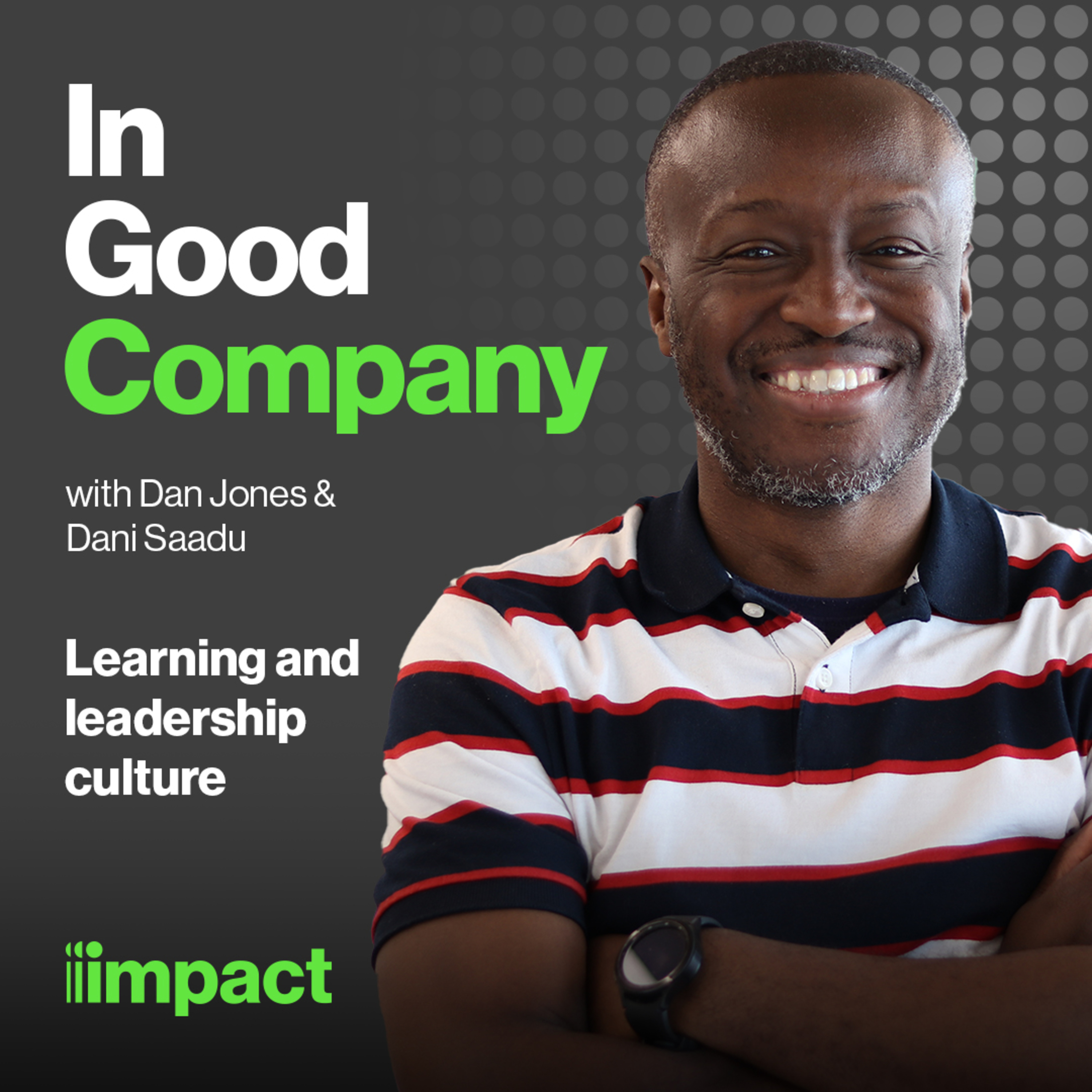 025: Learning and leadership culture with Dani Saadu