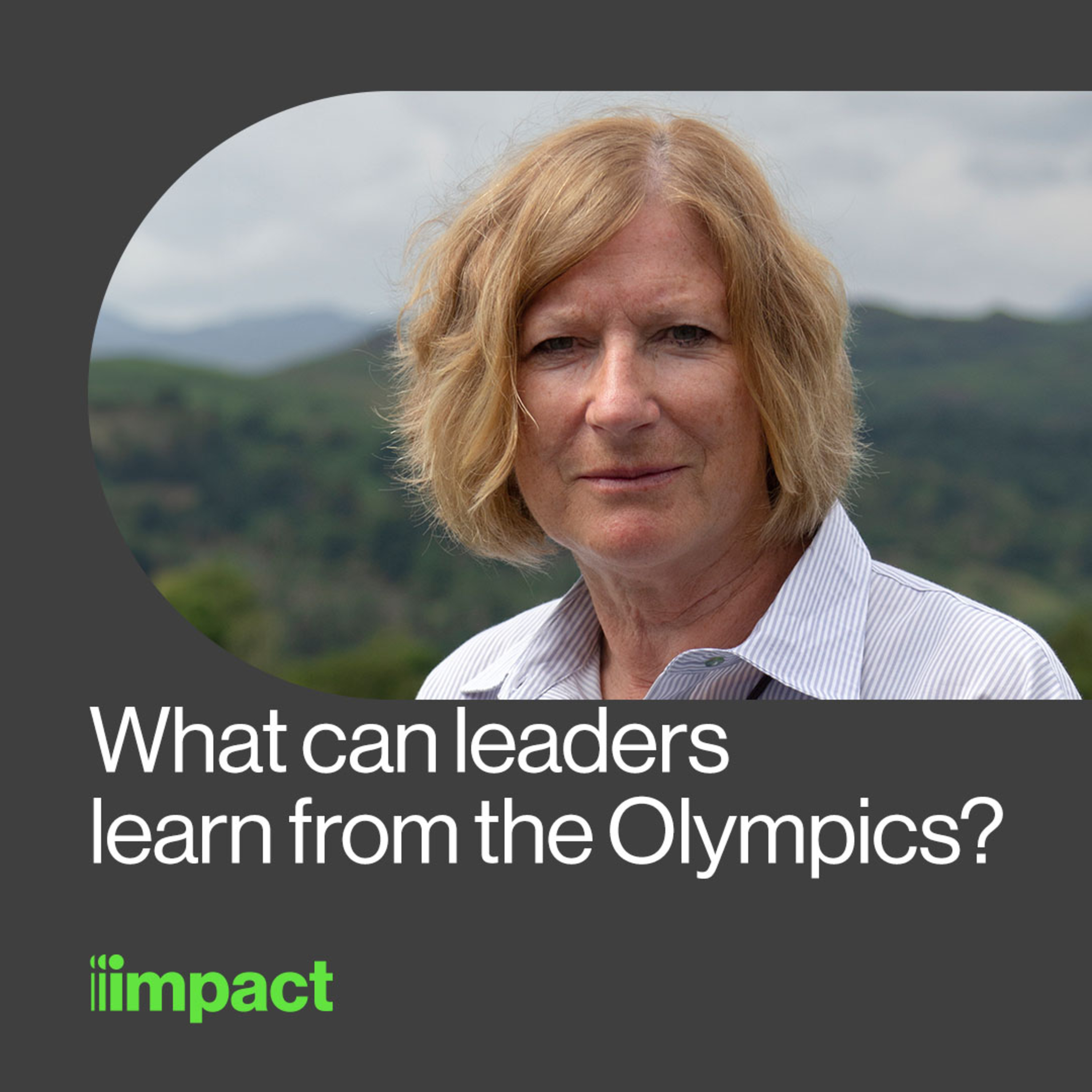 034: What can leaders learn from the Olympics? with Sue Hunt