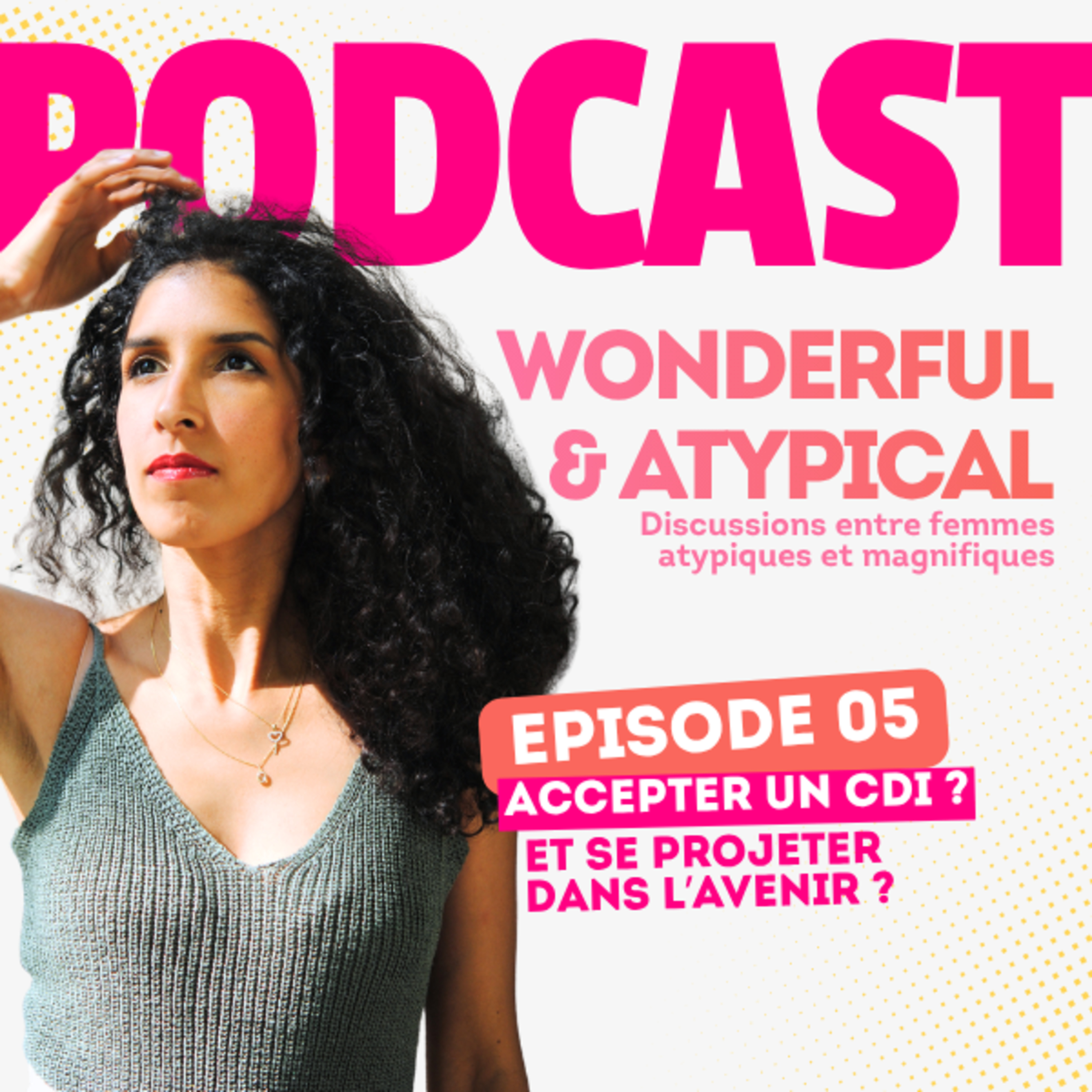 Accepter un CDI et se projeter dans l'avenir quand on est neuroatypique episode artwork